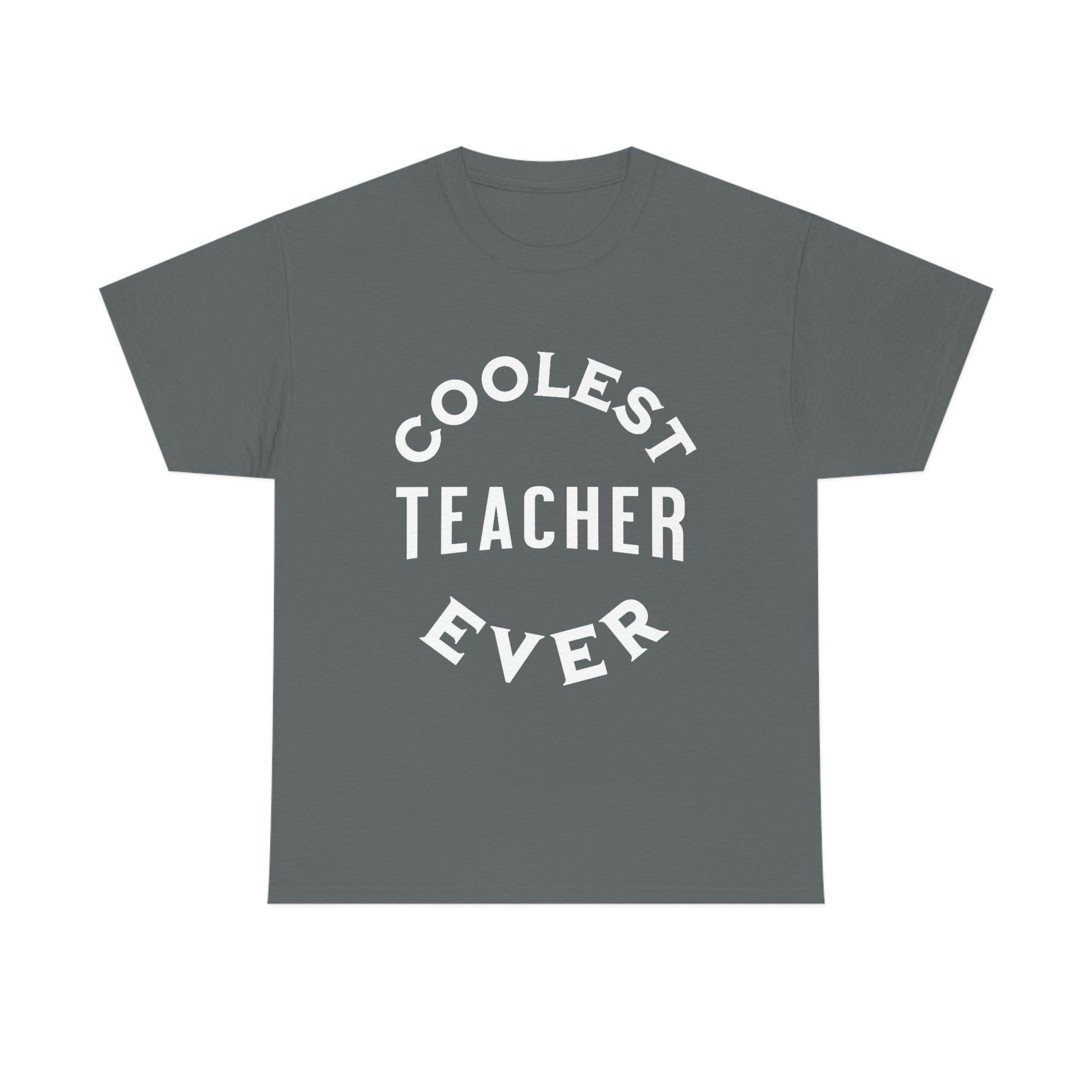 Coolest Teacher Ever Tee - cute teacher shirt - gift for teacher - Giftsmojo