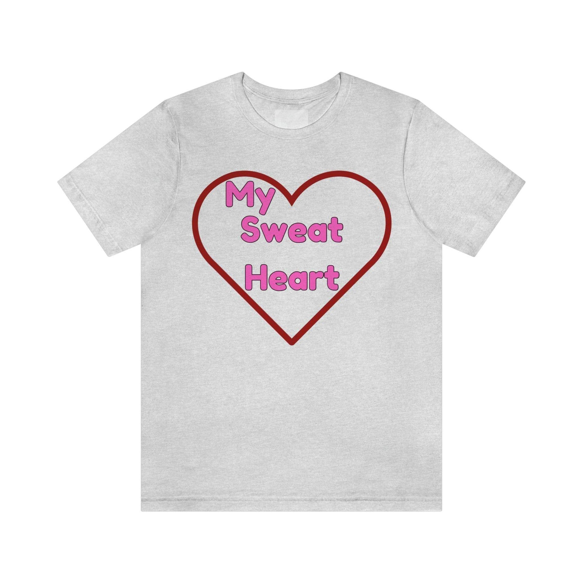 My Sweat Heart - Love shirt - Gift for wife - Gift for Husband - Gift for Girlfriend and Boyfriend - Giftsmojo