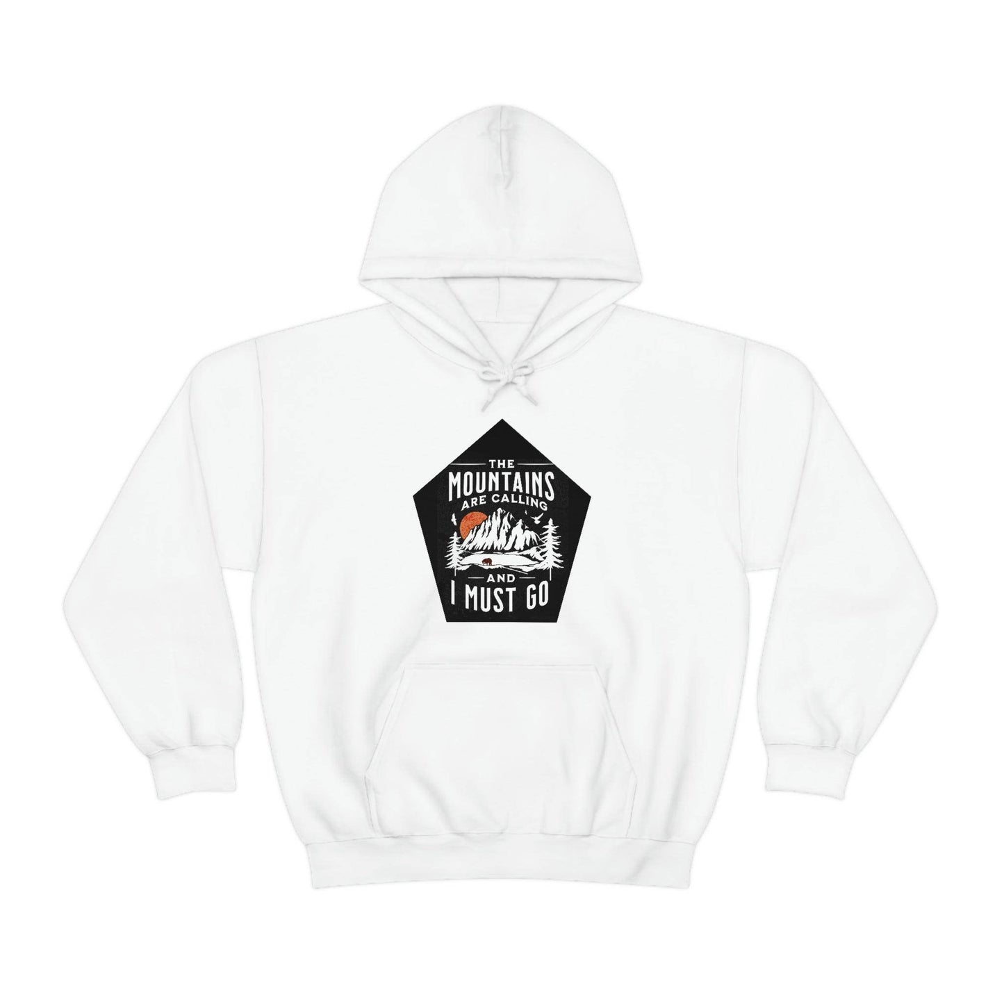 The Mountains are Calling and I Must Go, Hooded Sweatshirt - Giftsmojo