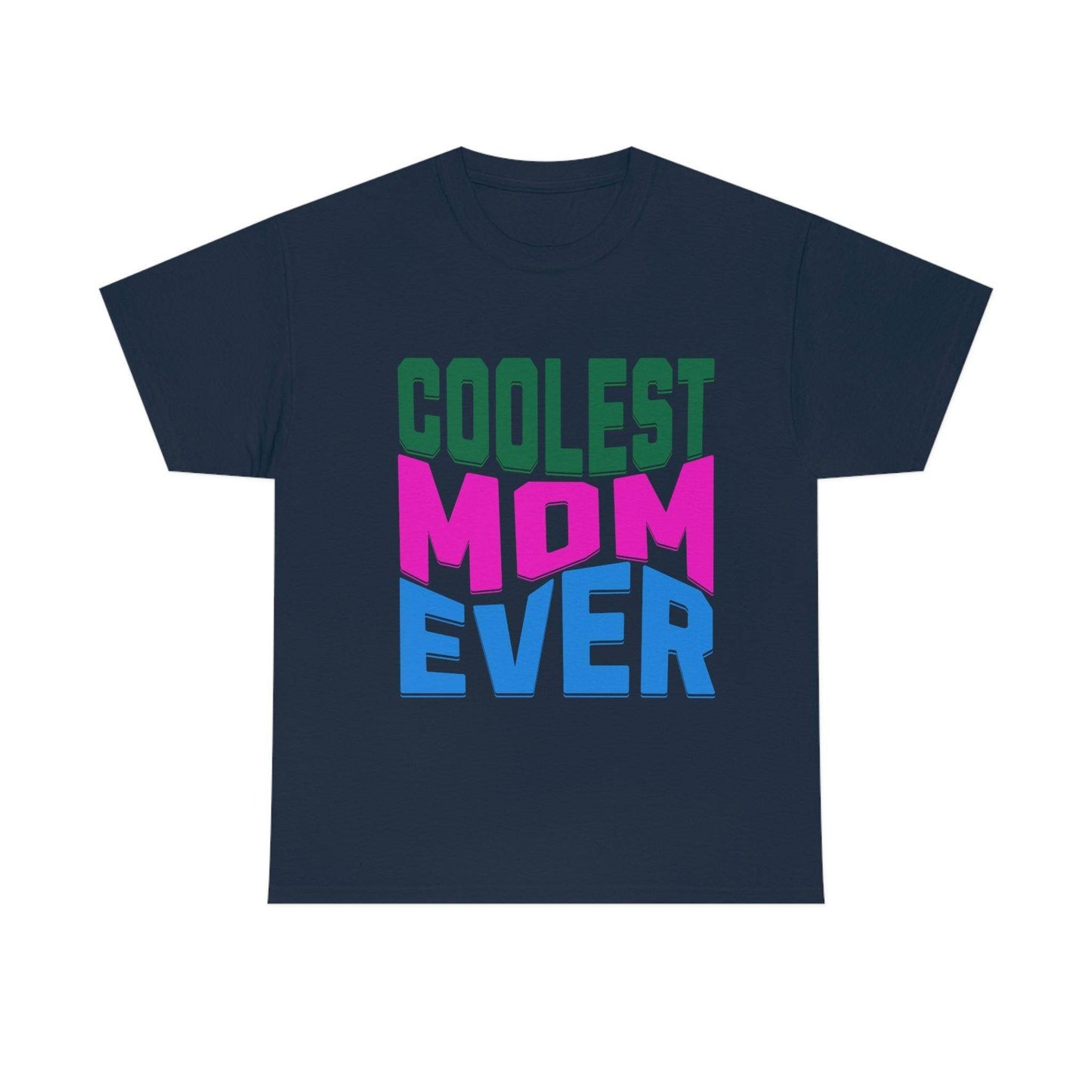Coolest Mom Ever Tee - Giftsmojo