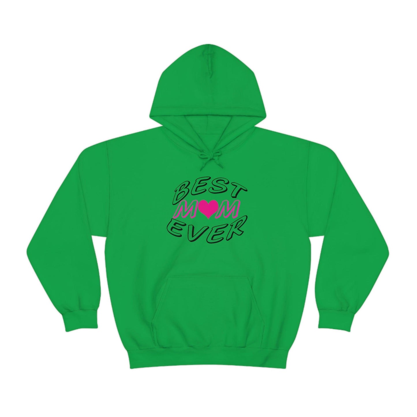 Best Mom Ever Hooded Sweatshirt