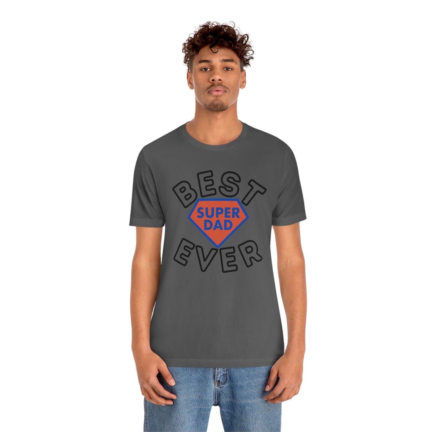 Dad Gift - Best Dad Gift - Best Super Dad Ever Shirt -Dad Shirt - Funny Fathers Gift - Husband Gift - Funny Dad Tshirt - Dad Birthday Gift