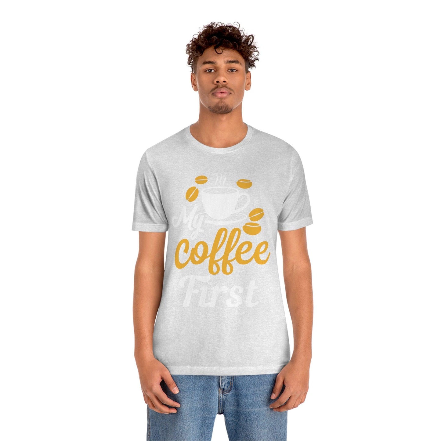 My coffee first Tee - Giftsmojo