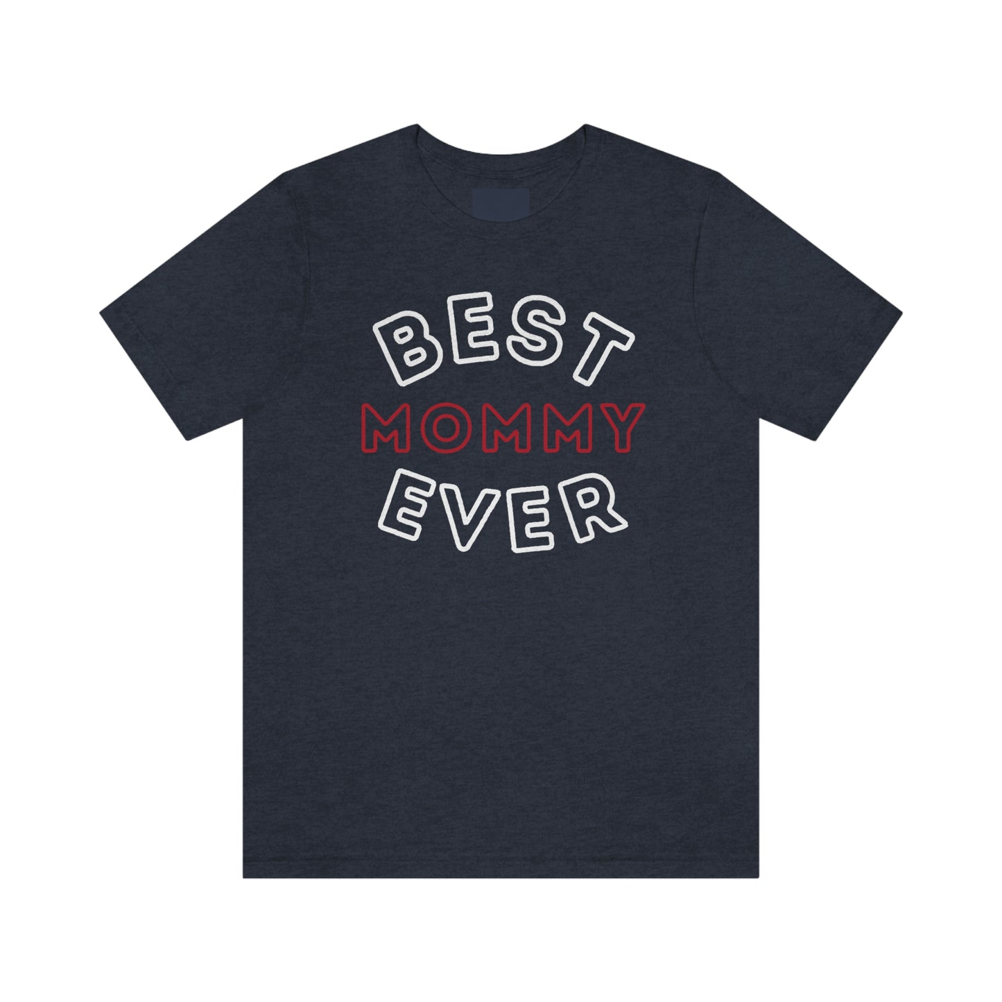 Best Mom Ever Shirt, Mothers day shirt, gift for mom, Mom birthday gift, Mothers day t shirts, Mothers shirts, Best mothers day gifta