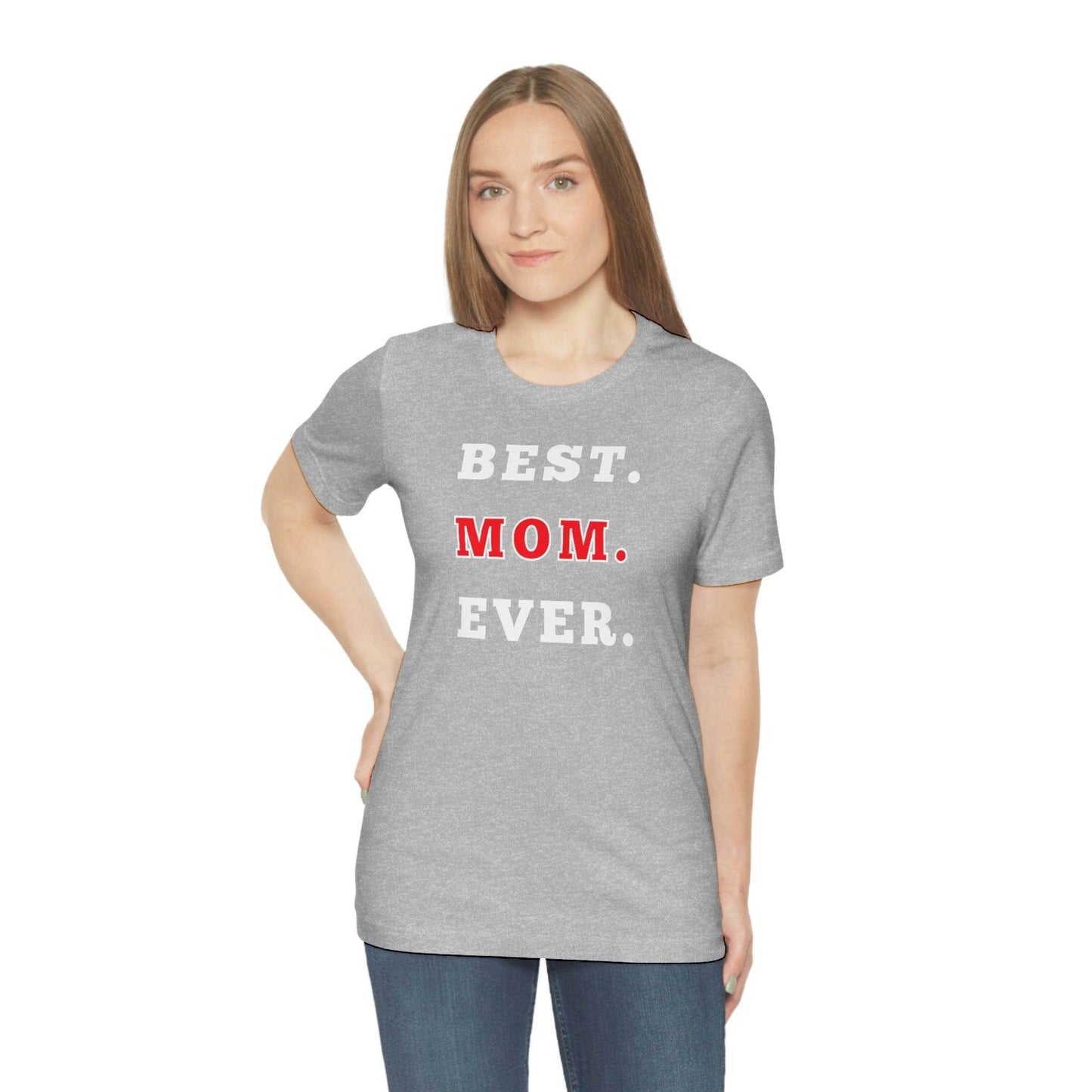 Best Mom Ever Shirt, Mothers day shirt, gift for mom, Mom birthday gift, Mothers day t shirts, Mothers shirts, Best mothers day gifta - Giftsmojo