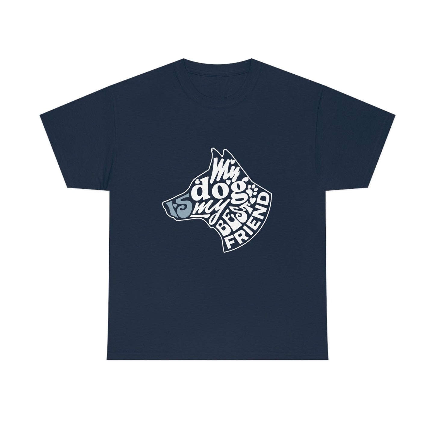 My Dog is My Best Friend Tee - Giftsmojo
