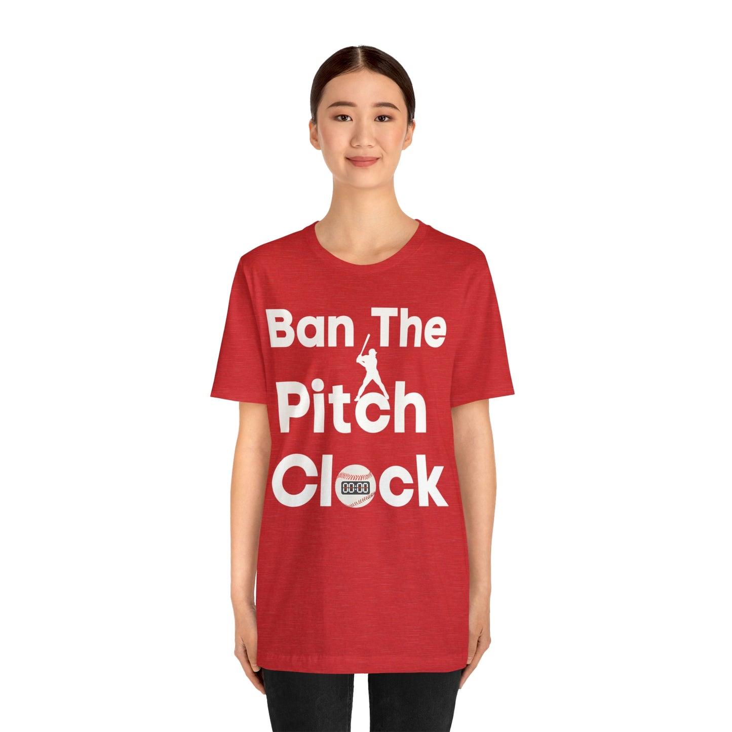 Ban The Pitch Clock in Baseball Ban Baseball Pitch Clock - Show Your Support By Wearing this shirt to the Games