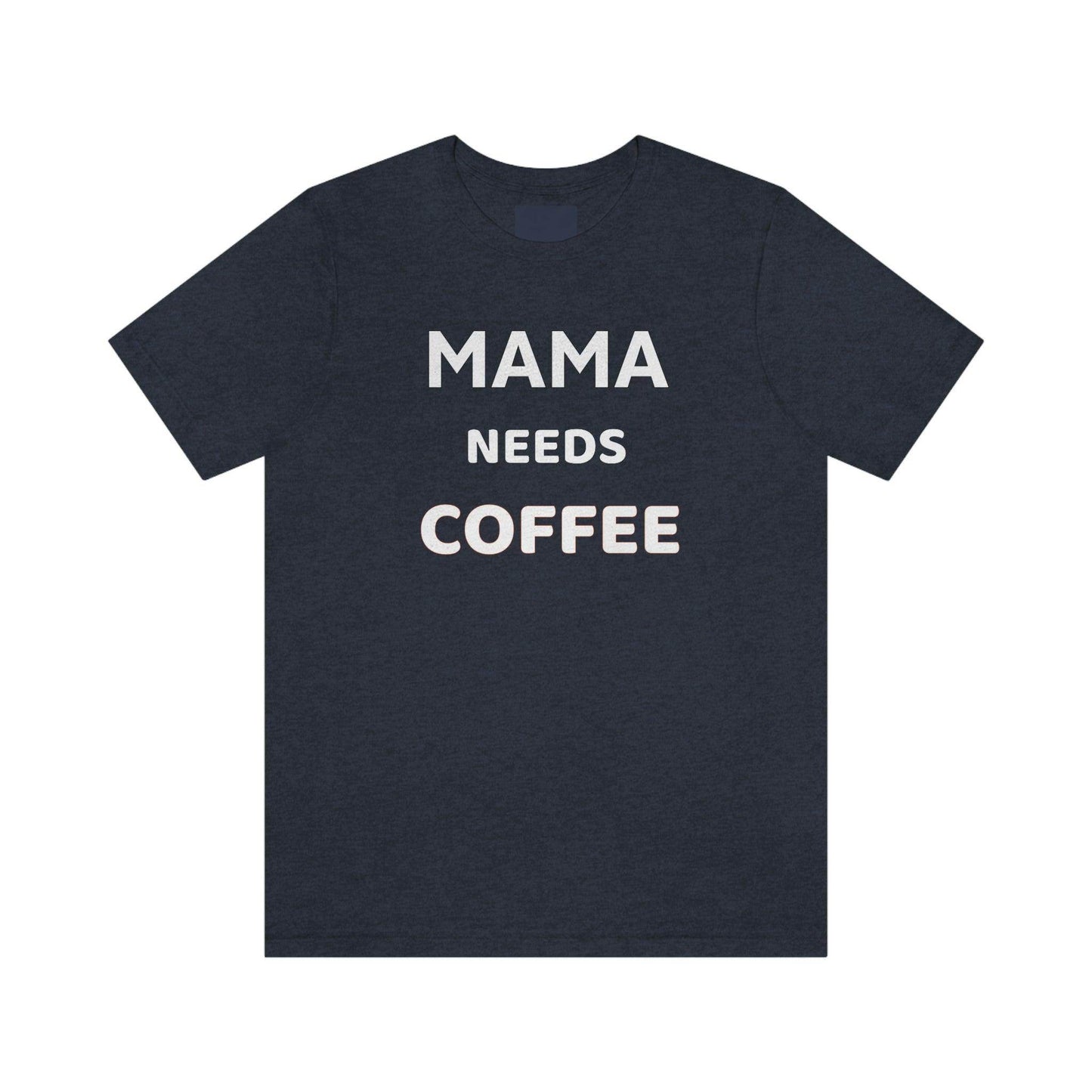 Mama needs Coffee - coffee lover shirt, funny coffee shirt - funny shirt - Giftsmojo