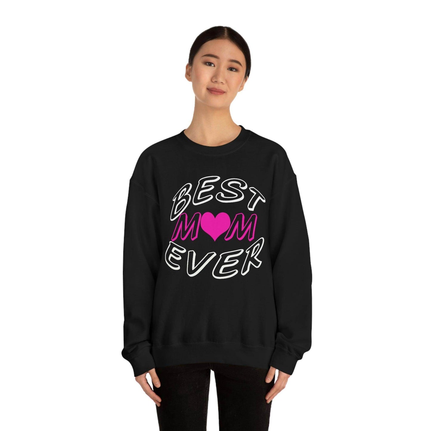 Best Mom Ever Sweatshirt - Giftsmojo