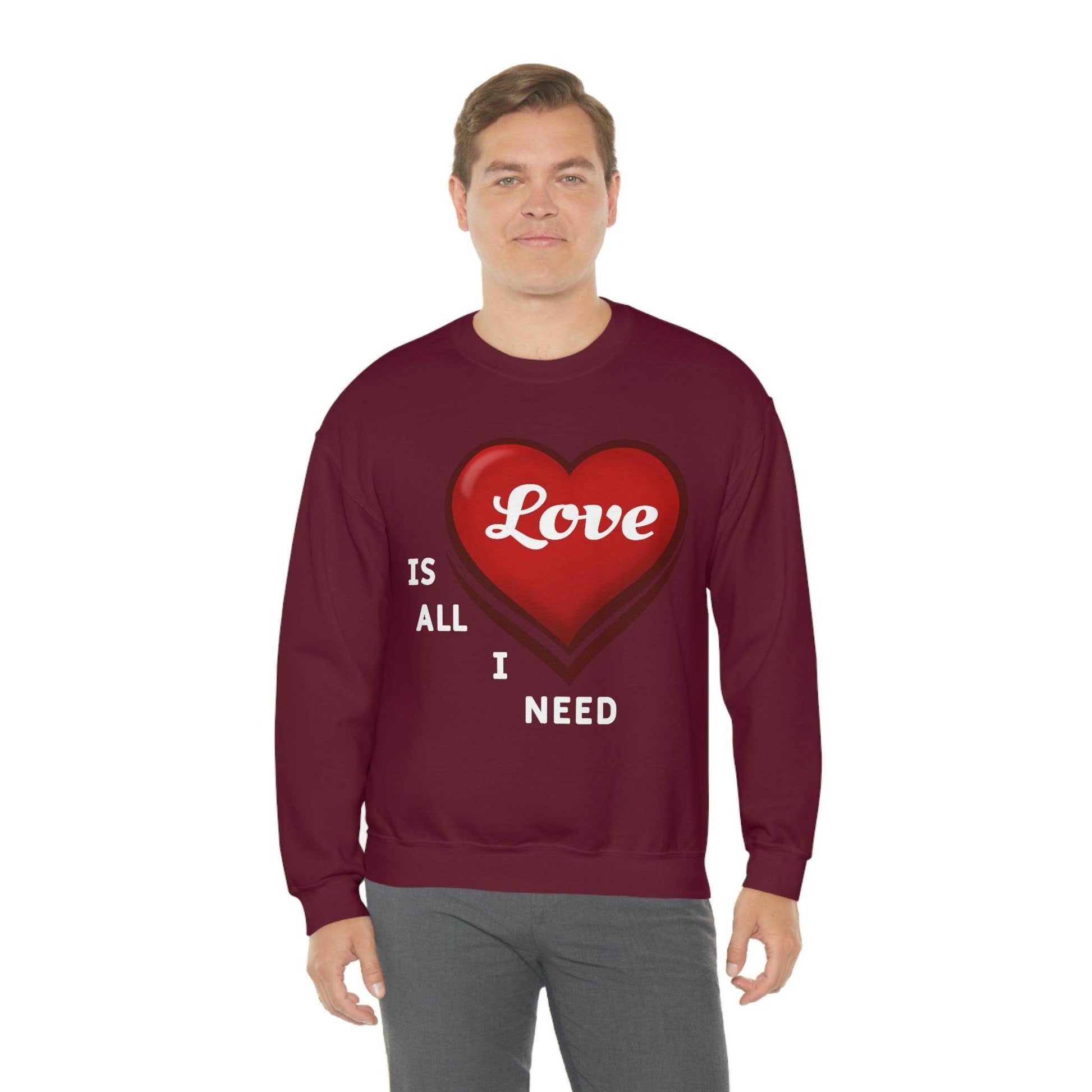 love is all I Need Sweatshirt - Giftsmojo