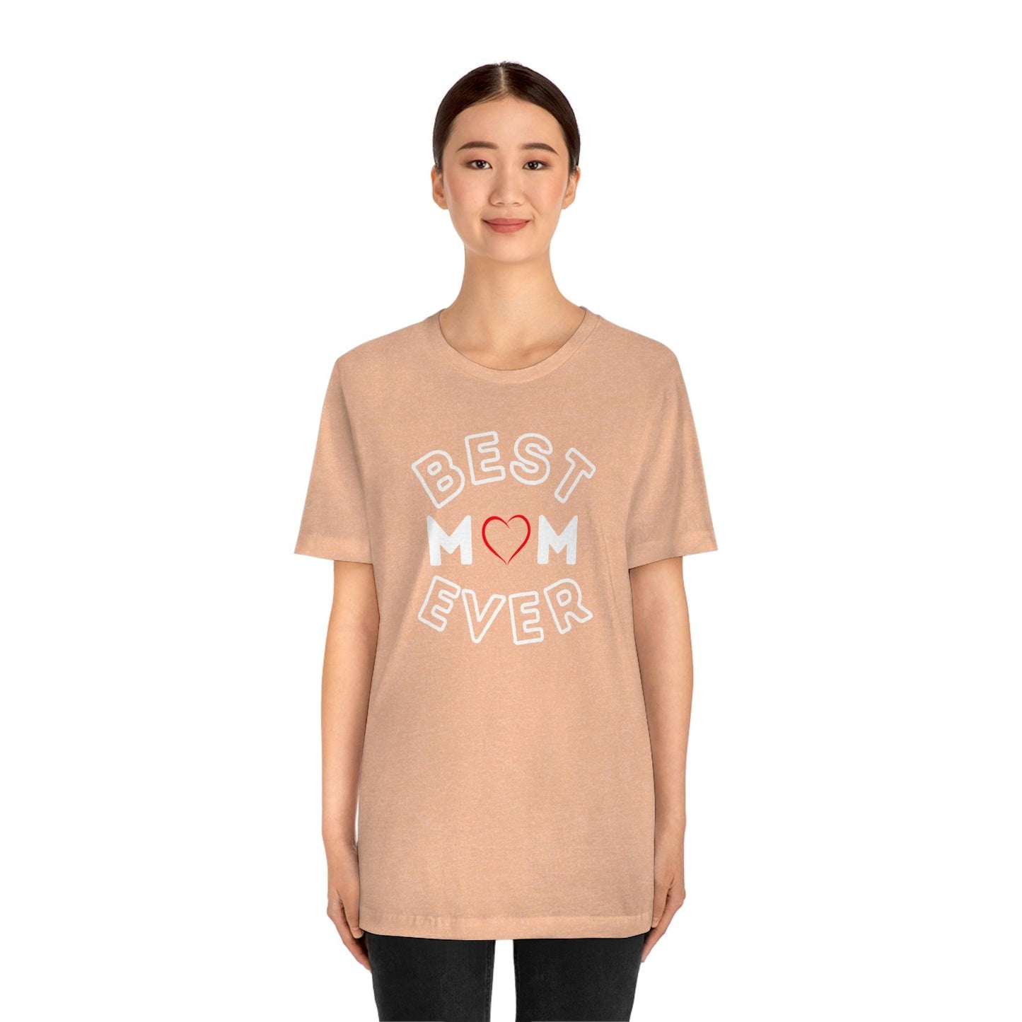 Best Mom Ever Shirt, Mothers day shirt, gift for mom, Mom birthday gift, Mothers day t shirts, Mothers shirts, Best mothers day gifta