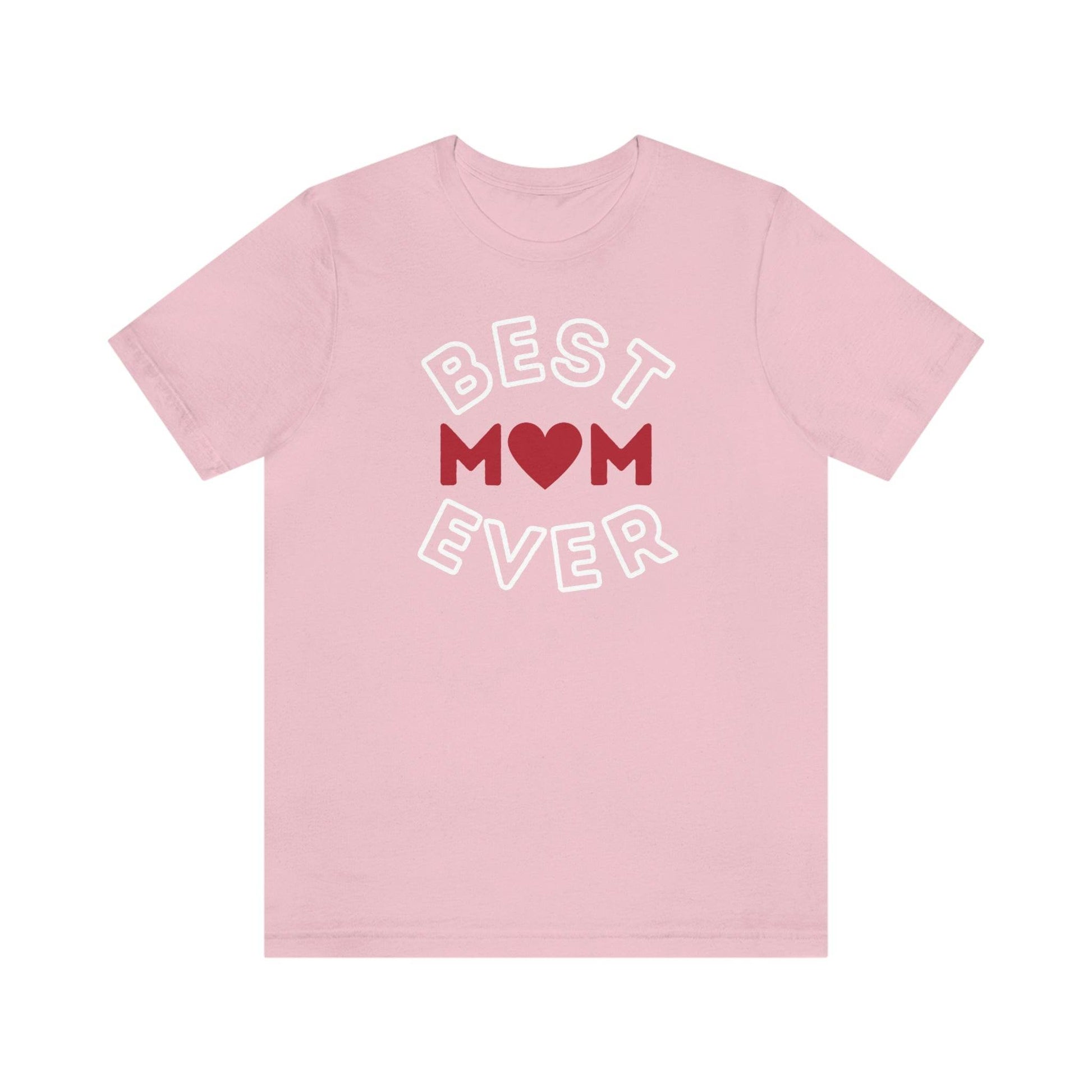 Best Mom Ever Shirt, Mothers day shirt, gift for mom, Mom birthday gift, Mothers day t shirts, Mothers shirts, Best mothers day gifta - Giftsmojo