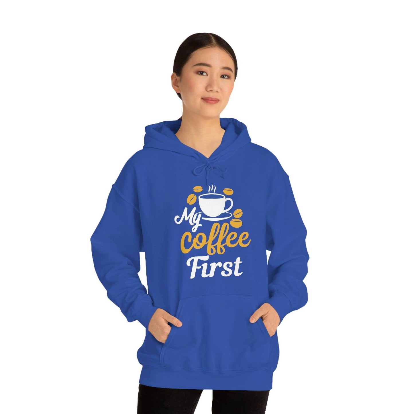My coffee first Hooded Sweatshirt - Giftsmojo