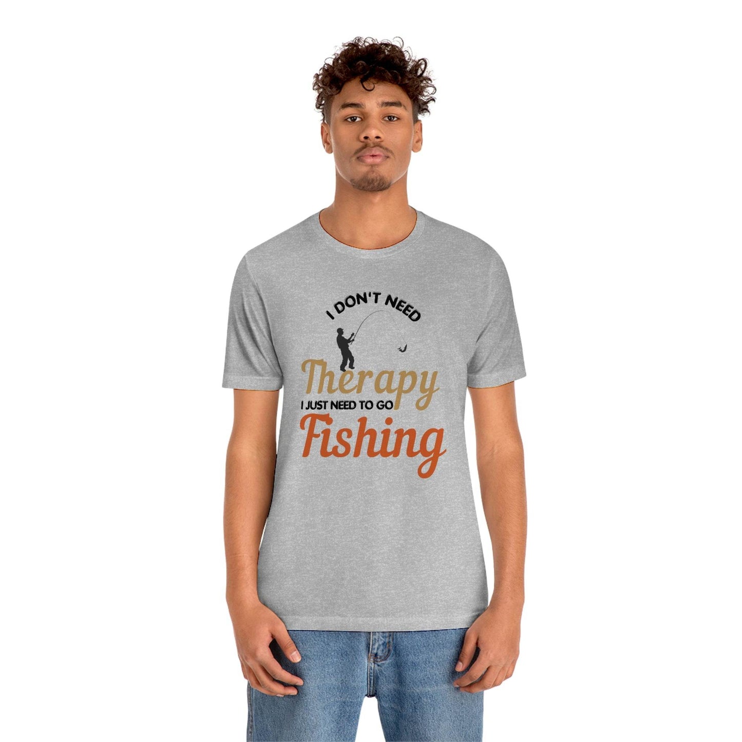 I don't need therapy I just need to go Fishing shirt, fishing shirt, dad shirt, father's day shirt, gift for Dad - Giftsmojo