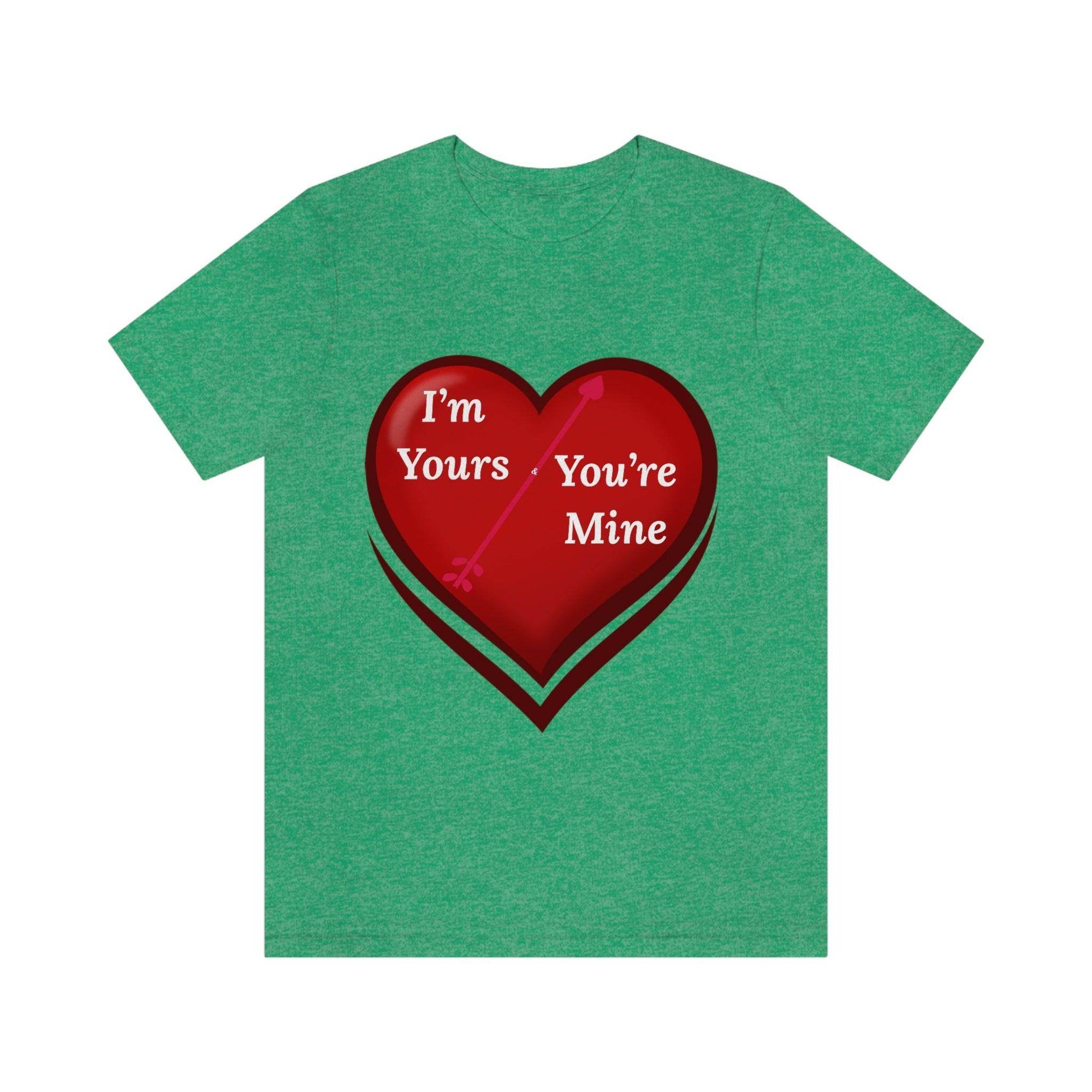 I'm Yours and You're Mine Heart Tee - Giftsmojo
