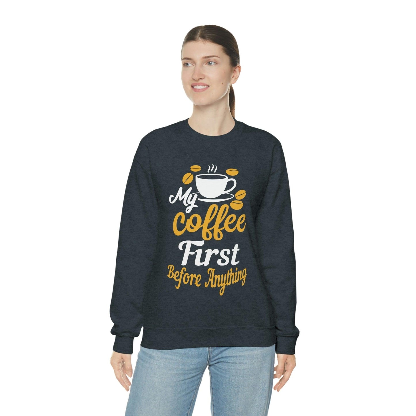 My Coffee First before anything Sweatshirt