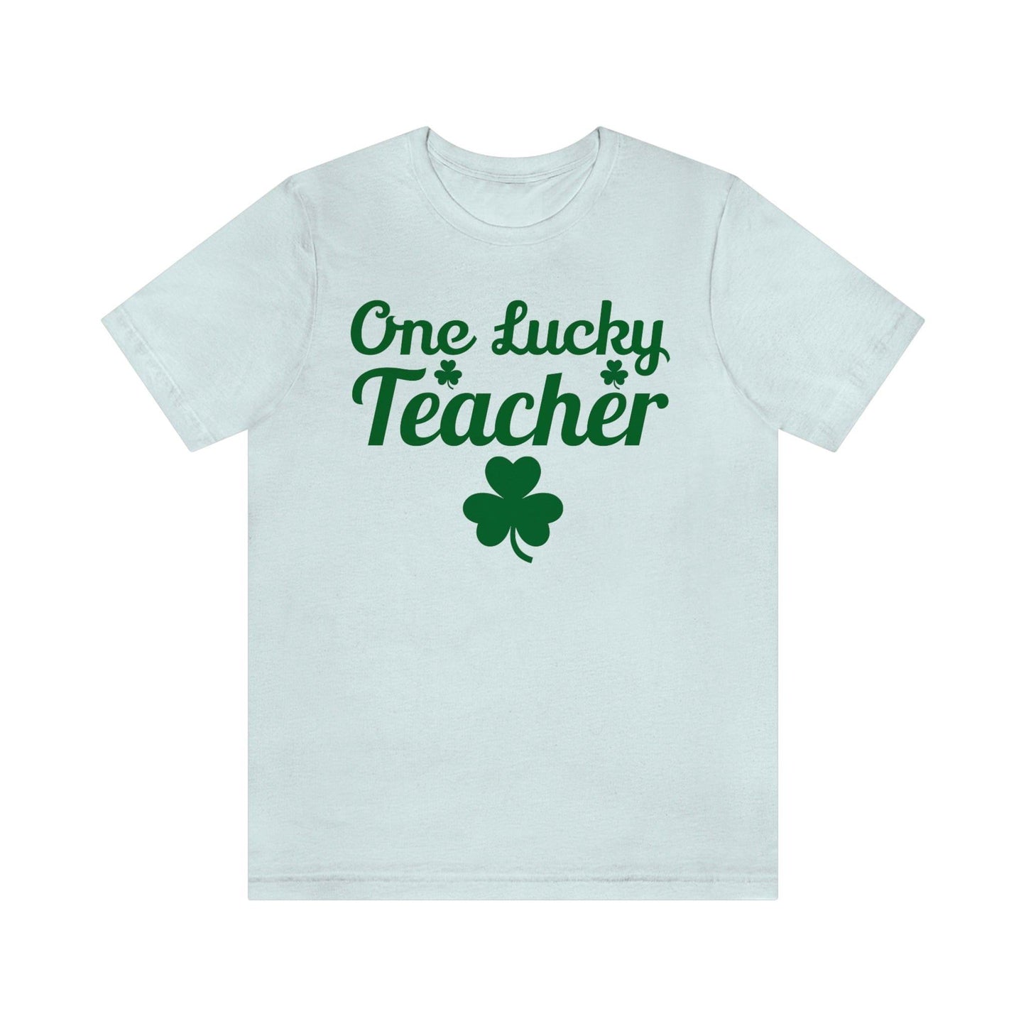 One Lucky Teacher Shirt feeling Lucky St Patrick's Day shirt - Funny St Paddy's day Funny Shirt