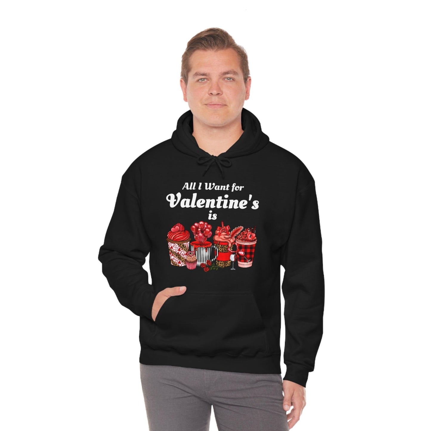 All I want for Valentine's is Coffee Hooded Sweatshirt