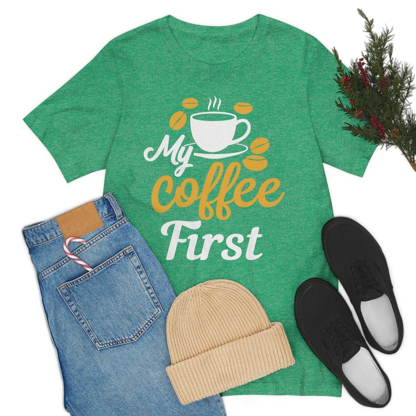 My coffee first Tee - Giftsmojo