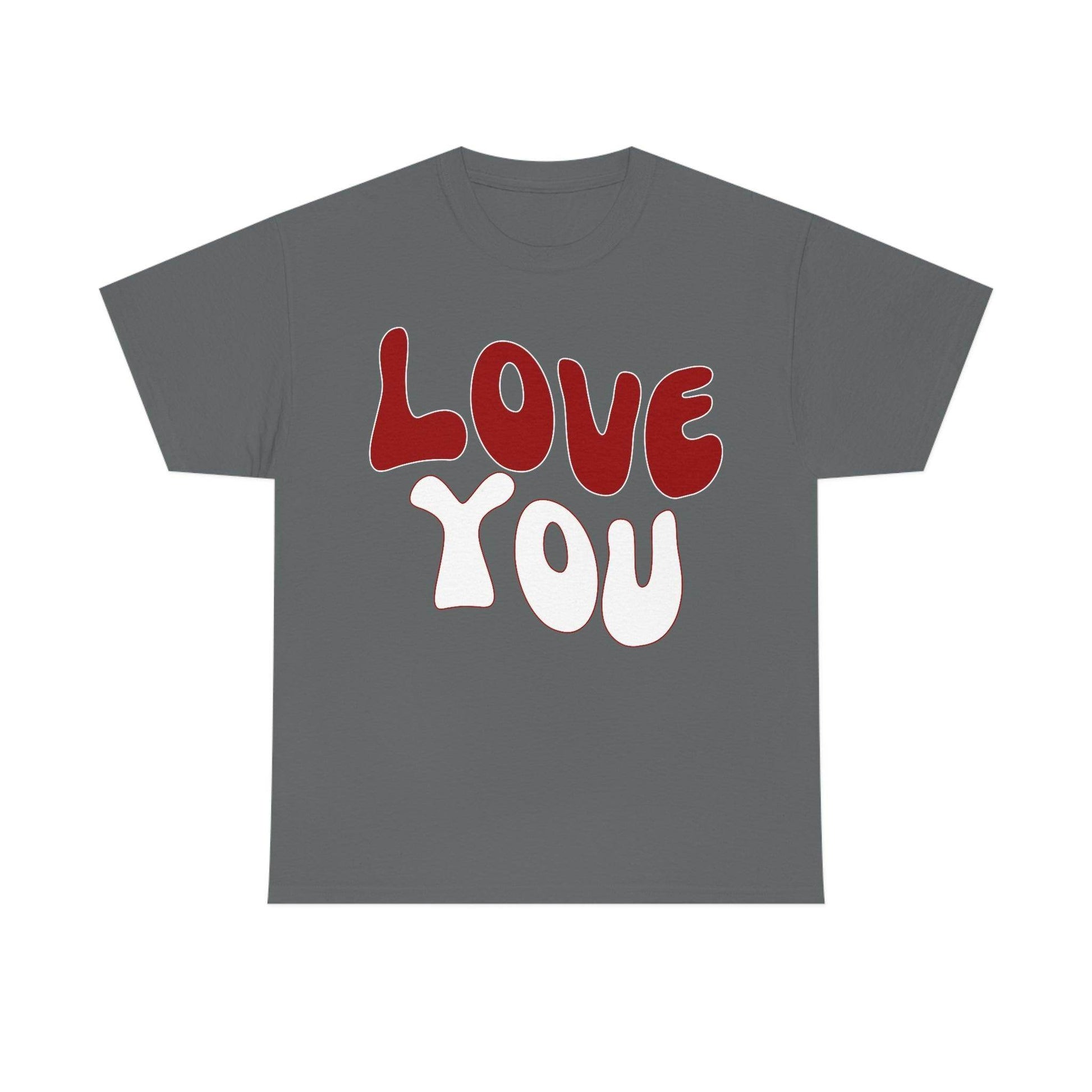 Love You Tee - Giftsmojo