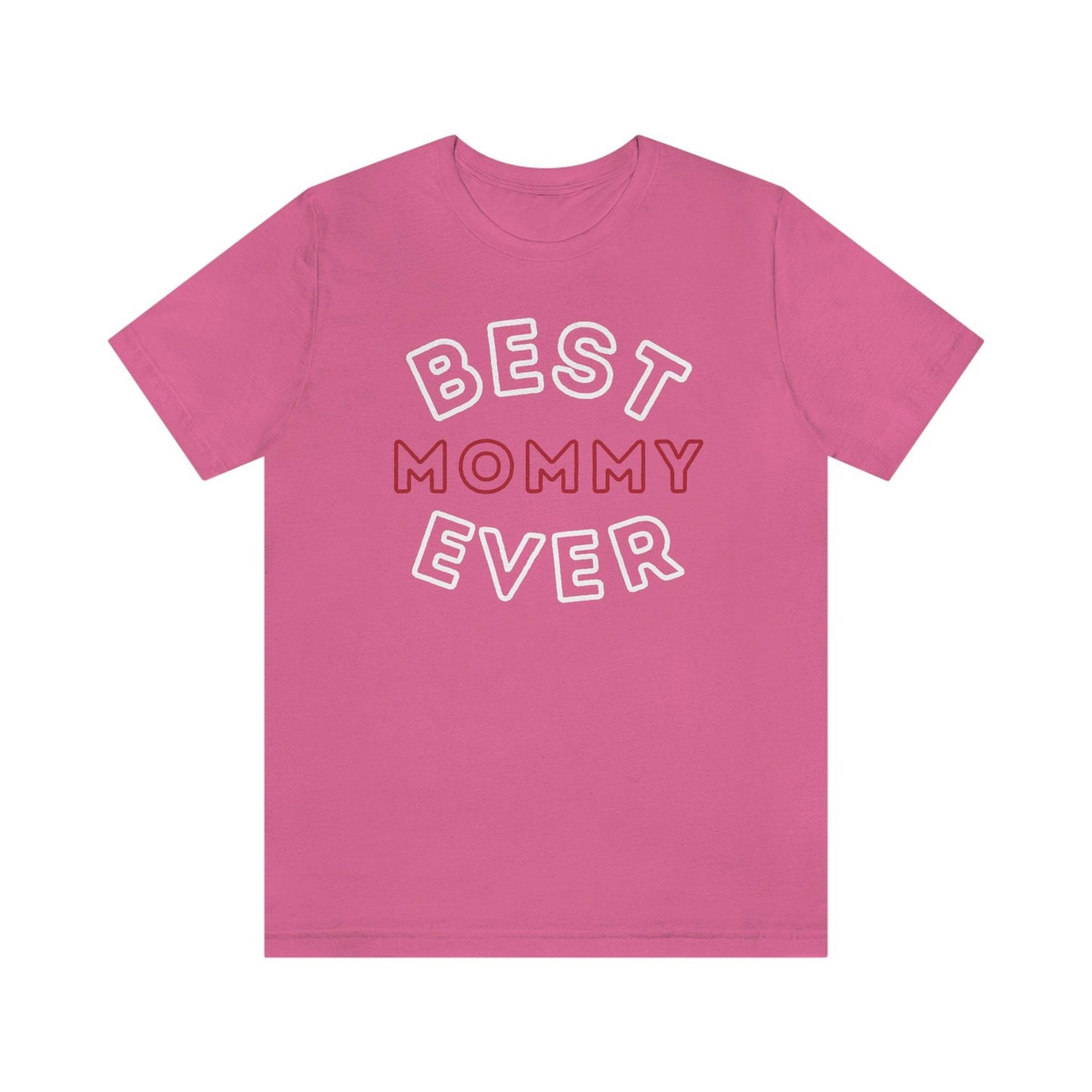 Best Mom Ever Shirt, Mothers day shirt, gift for mom, Mom birthday gift, Mothers day t shirts, Mothers shirts, Best mothers day gifta - Giftsmojo