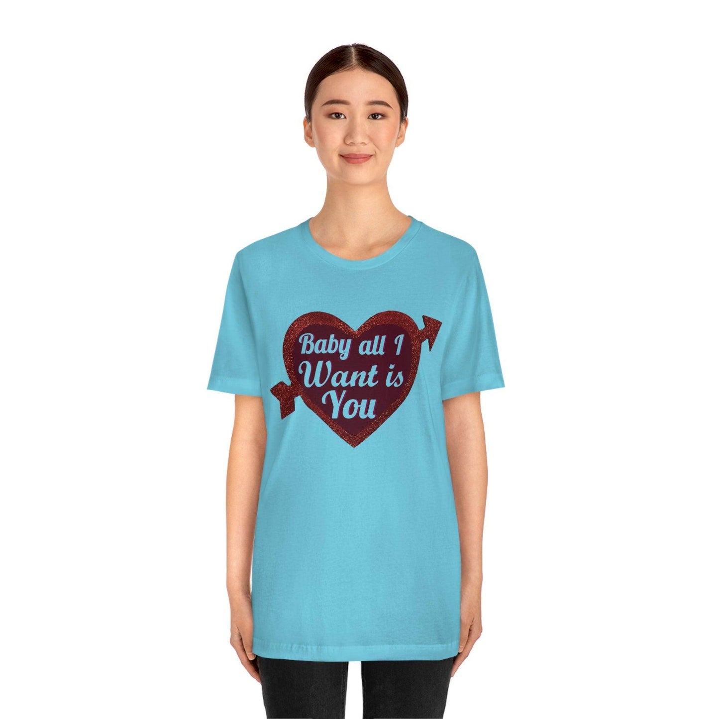 Baby all I want is You Tee - Giftsmojo