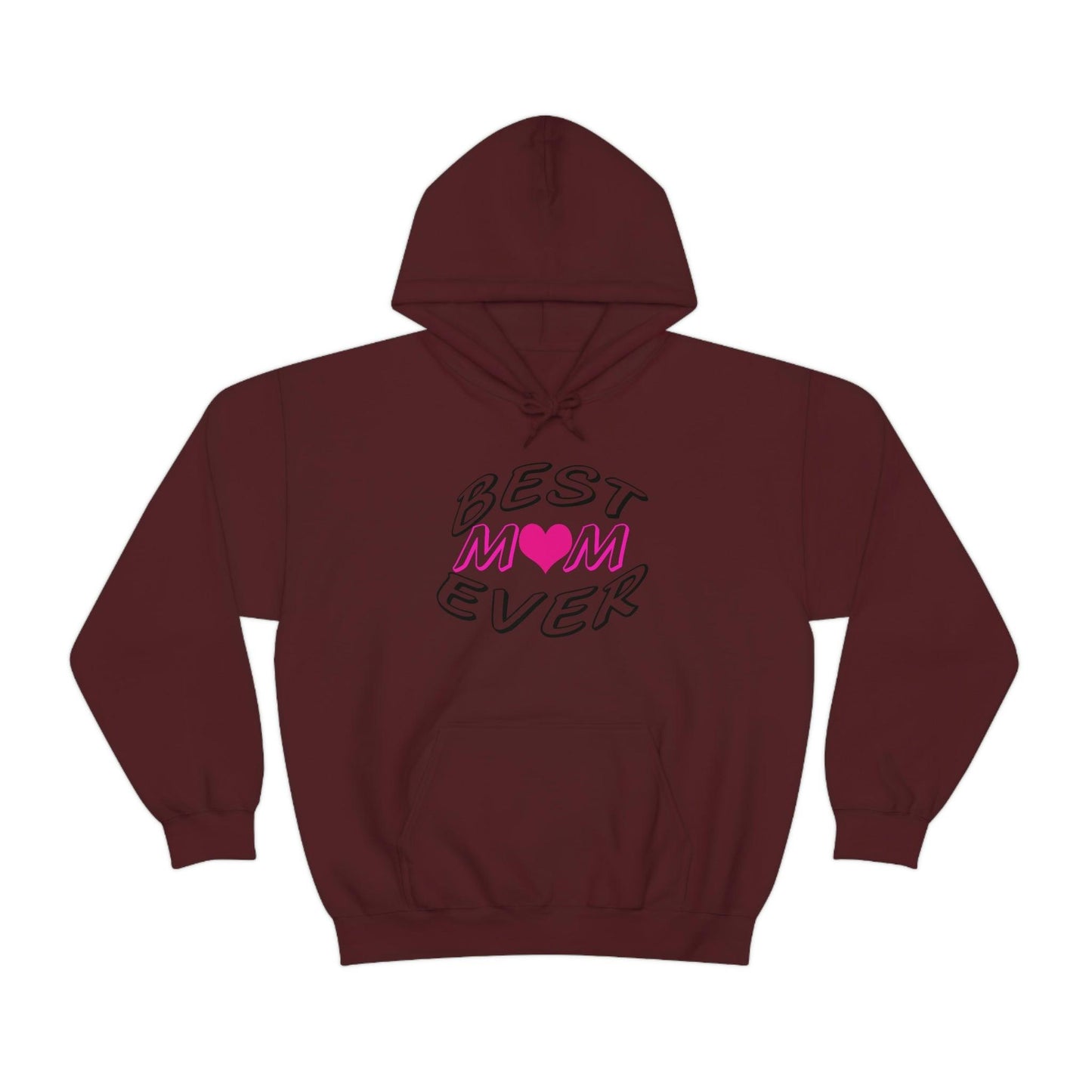 Best Mom Ever Hooded Sweatshirt