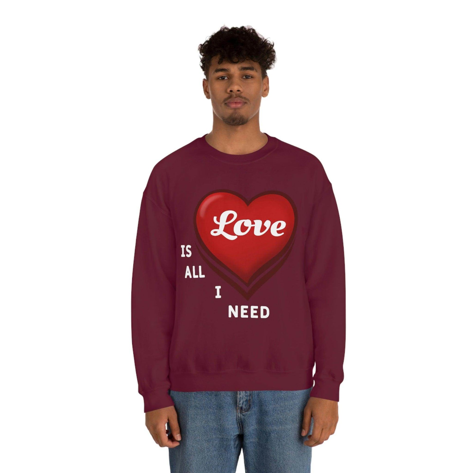 love is all I Need Sweatshirt - Giftsmojo