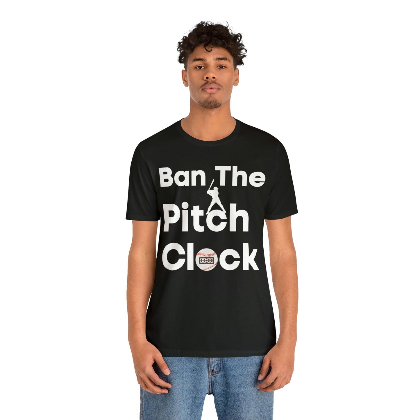 Ban The Pitch Clock in Baseball Ban Baseball Pitch Clock - Show Your Support By Wearing this shirt to the Games