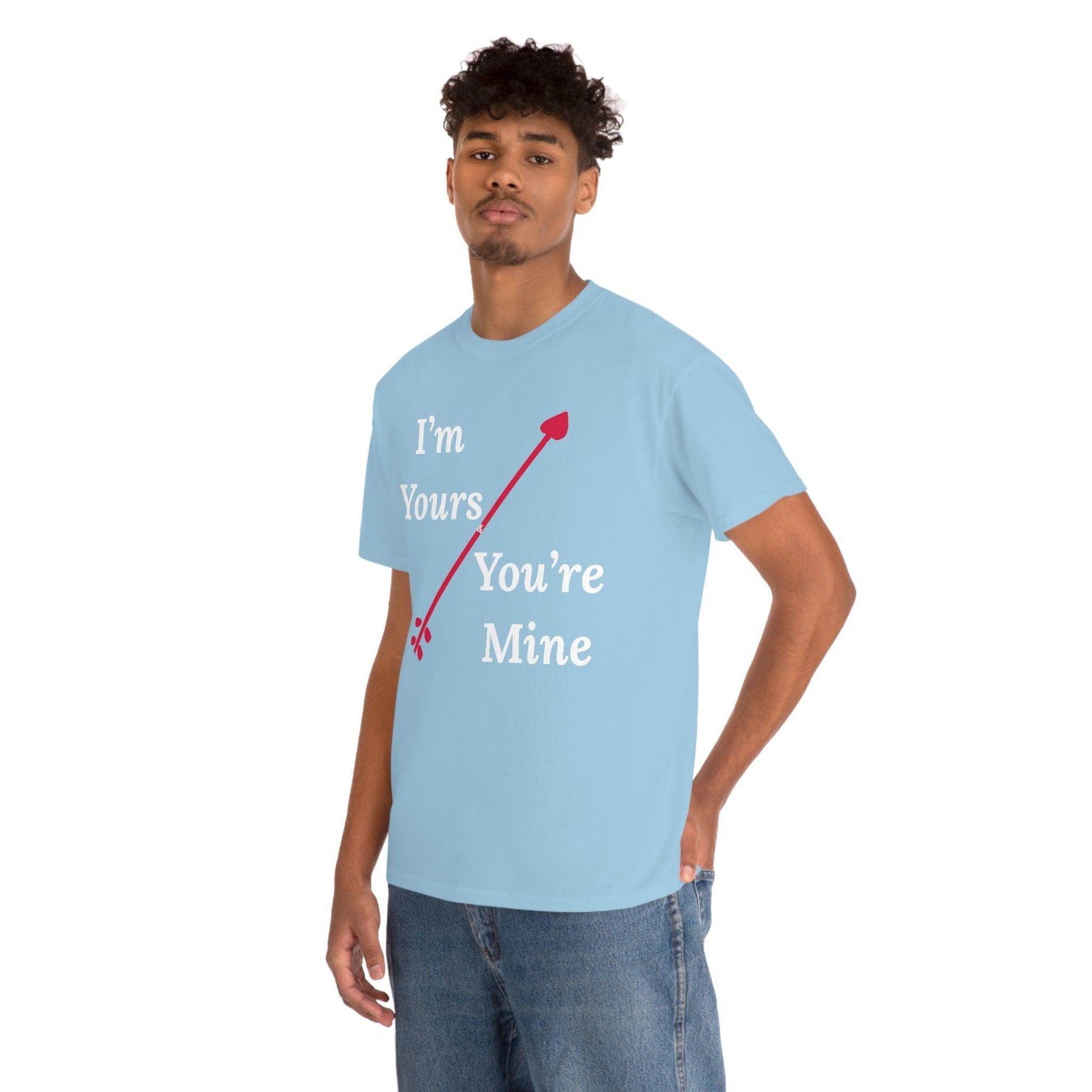 I'm Yours and You're Mine Cotton Tee - Giftsmojo