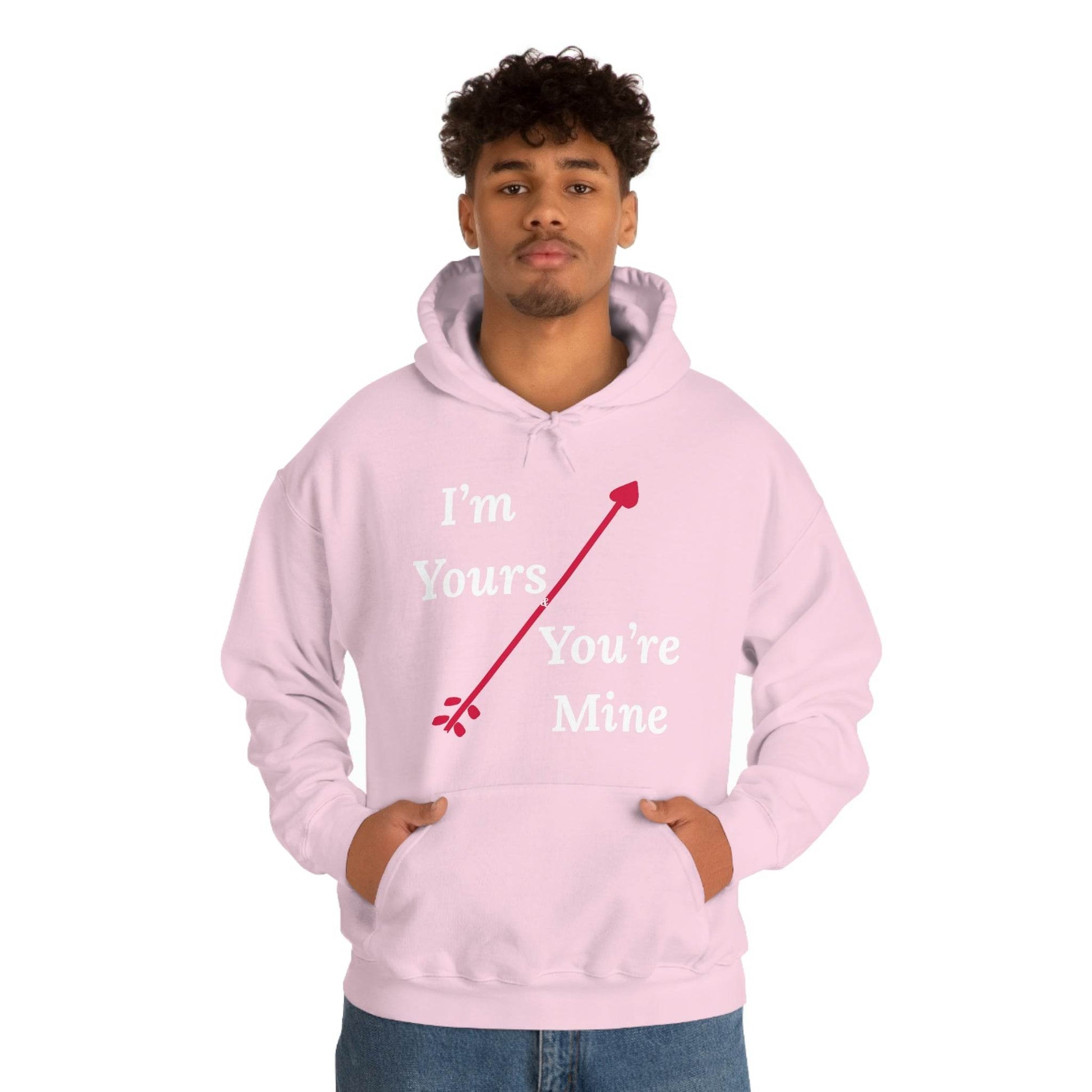 I'm Yours and You're Mine Hooded Sweatshirt - Giftsmojo