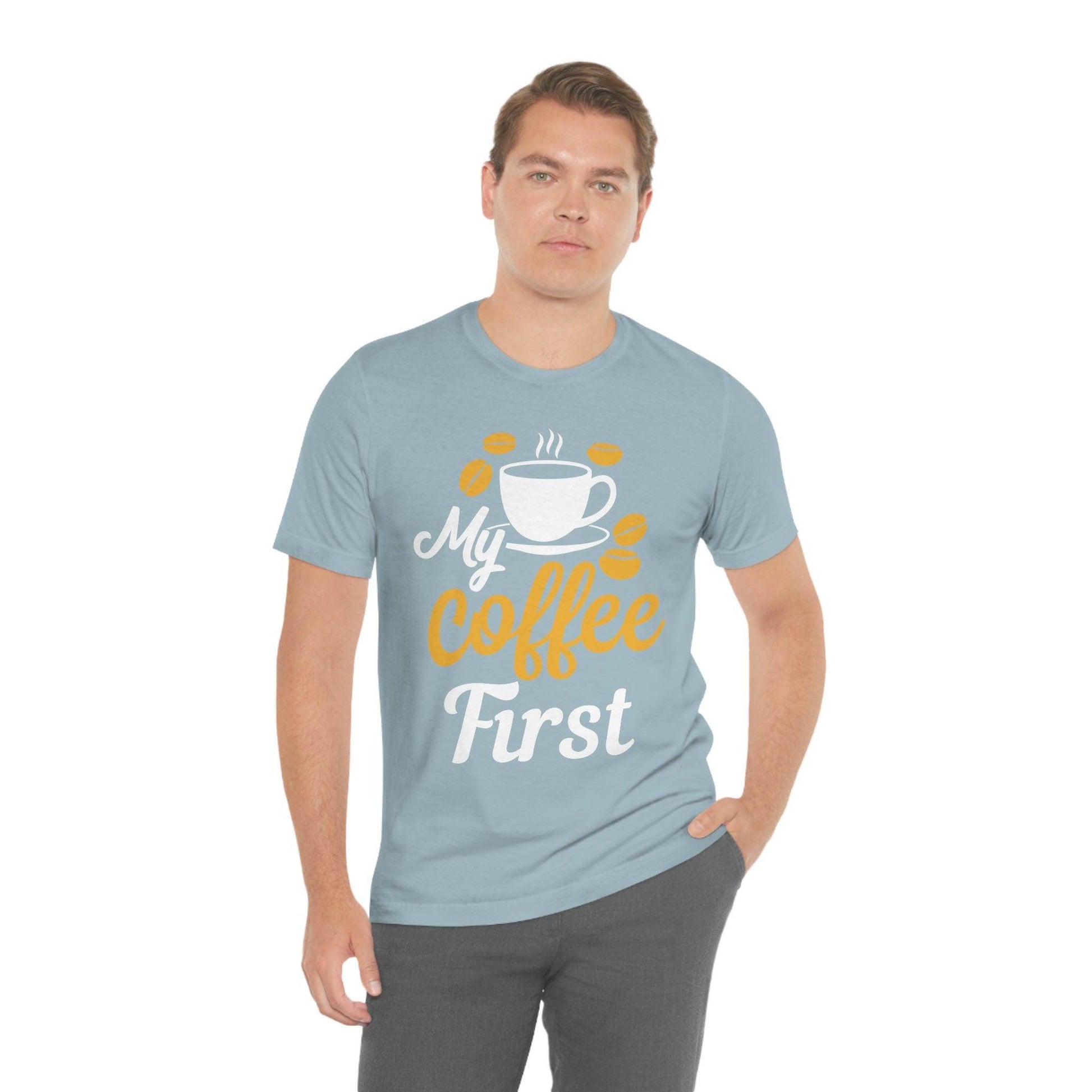 My coffee first Tee - Giftsmojo