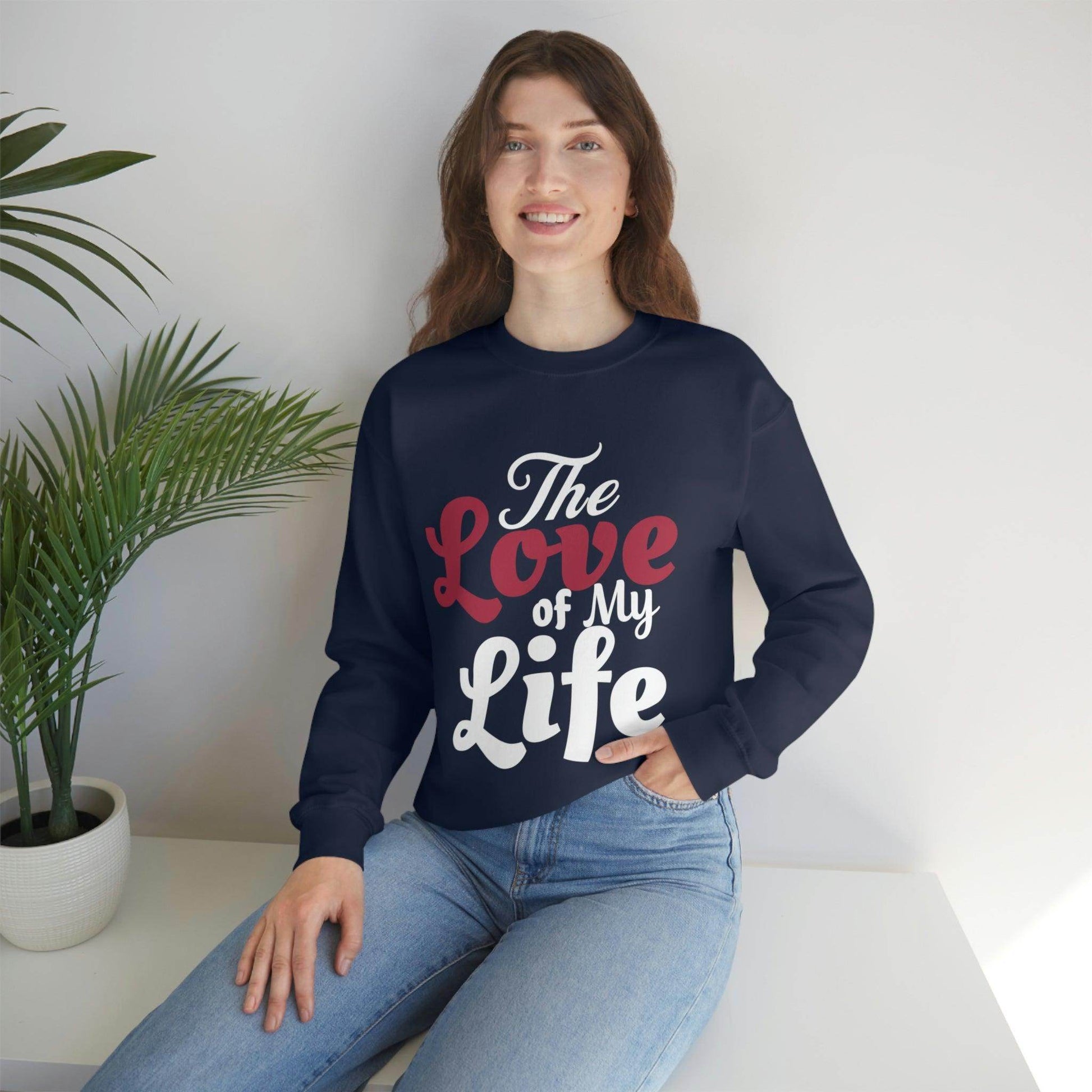 Love Sweatshirt, Love Shirt, Gift For Fiance, Newlywed Gift, Gift For Wife, Engagement Shirt,The Love of My Life, Valentine's day gift - Giftsmojo