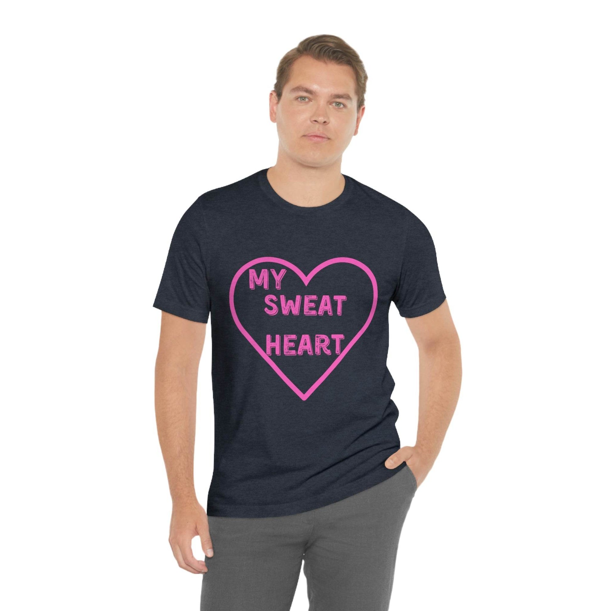 My Sweat Heart - Love shirt - Gift for wife - Gift for Husband - Gift for Girlfriend and Boyfriend - Anniversary gift - Giftsmojo