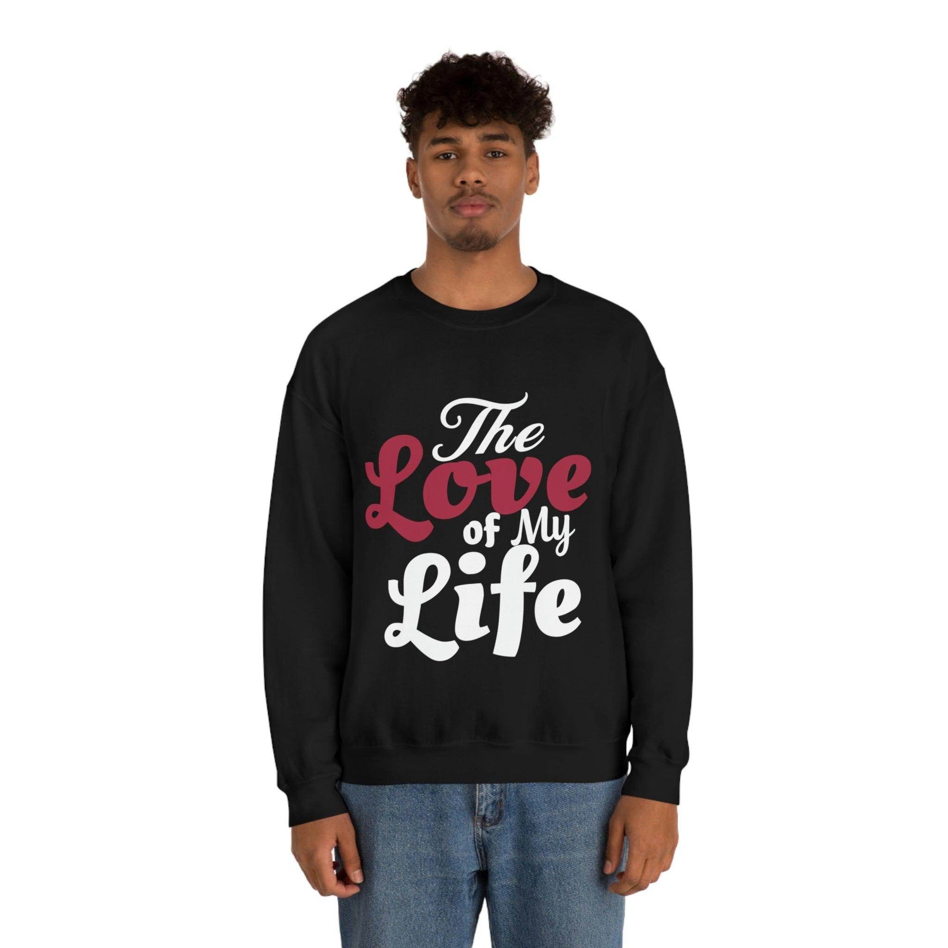 Love Sweatshirt, Love Shirt, Gift For Fiance, Newlywed Gift, Gift For Wife, Engagement Shirt,The Love of My Life, Valentine's day gift - Giftsmojo