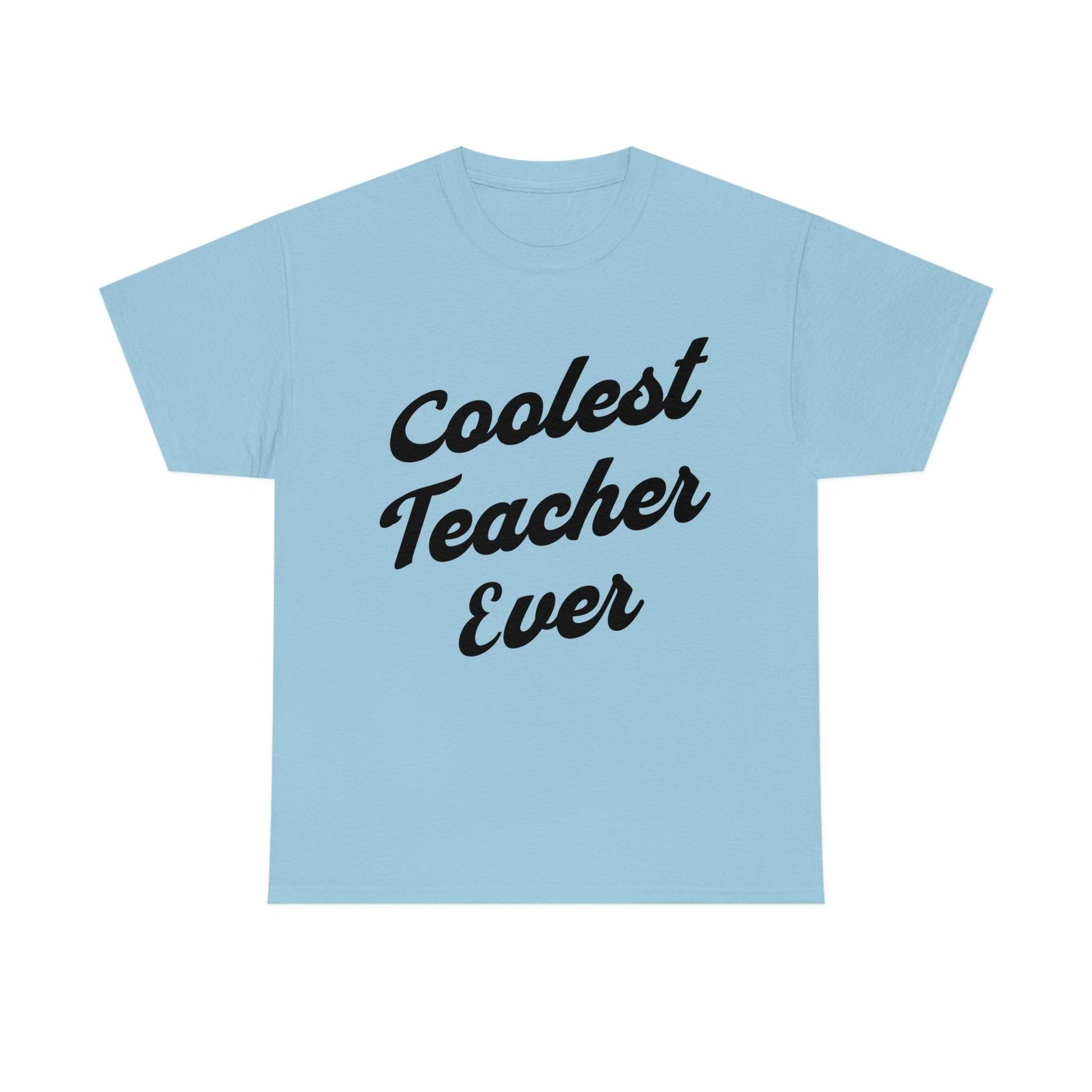 Coolest Teacher Ever T-Shirt - Teacher appreciation - gift for teachers - Giftsmojo