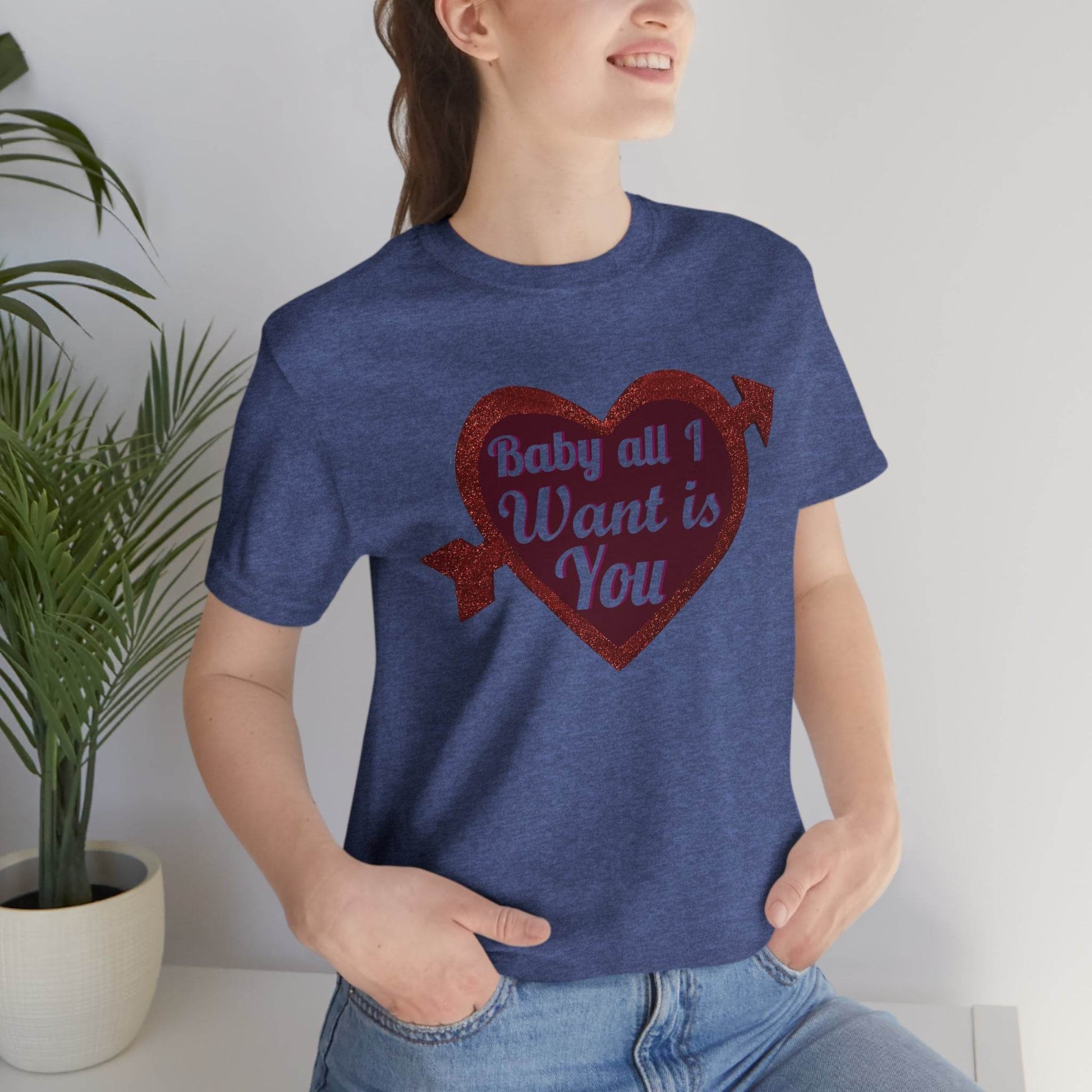 Baby all I want is You Tee - Giftsmojo