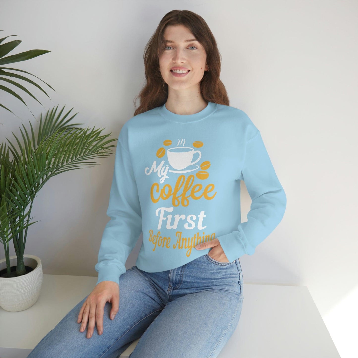 My Coffee First before anything Sweatshirt