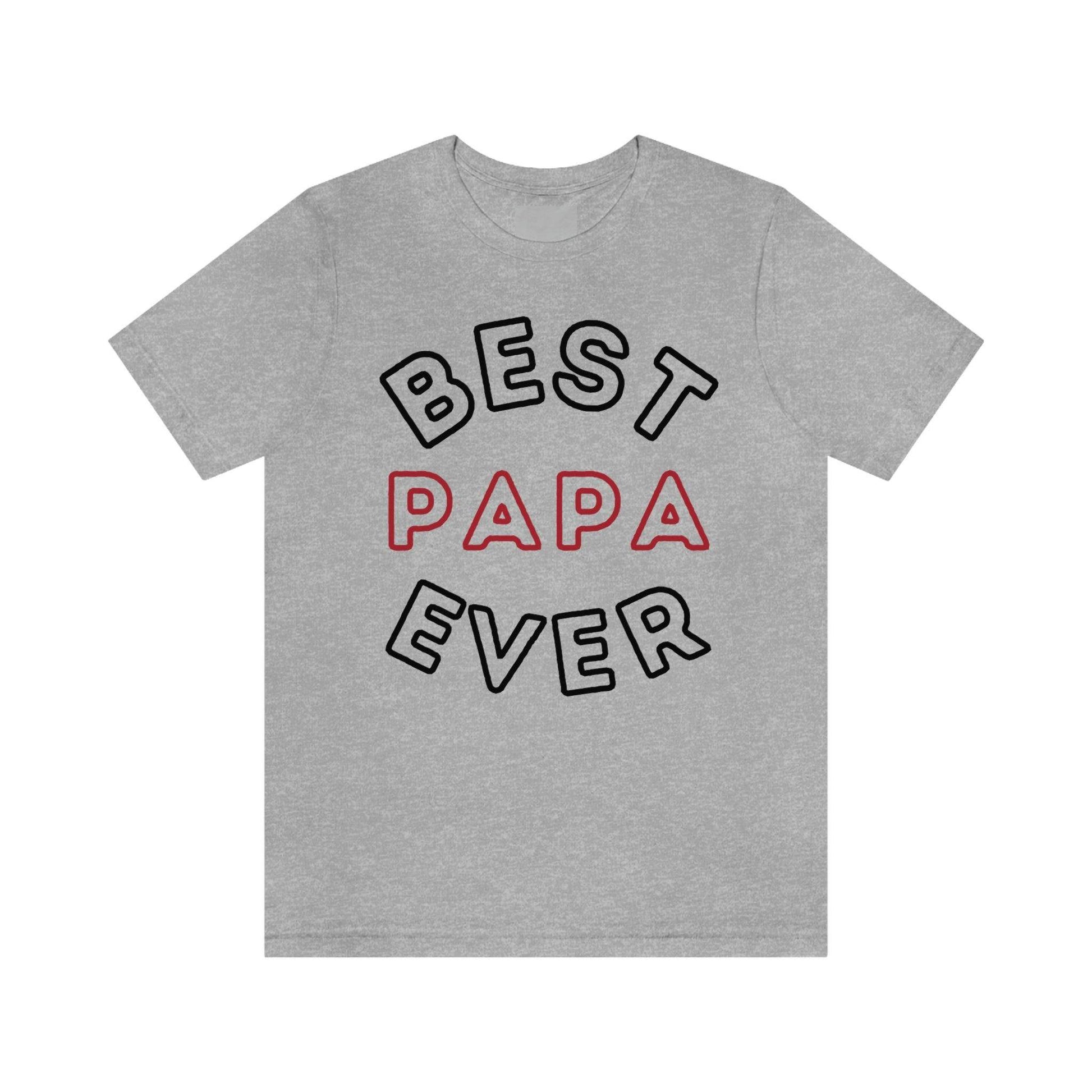 Dad Gift - Best Dad Gift - Best Papa Ever Shirt - Dad Shirt - Funny Fathers Gift - Husband Gift - Funny Dad Tshirt - Dad Birthday Gift - Giftsmojo