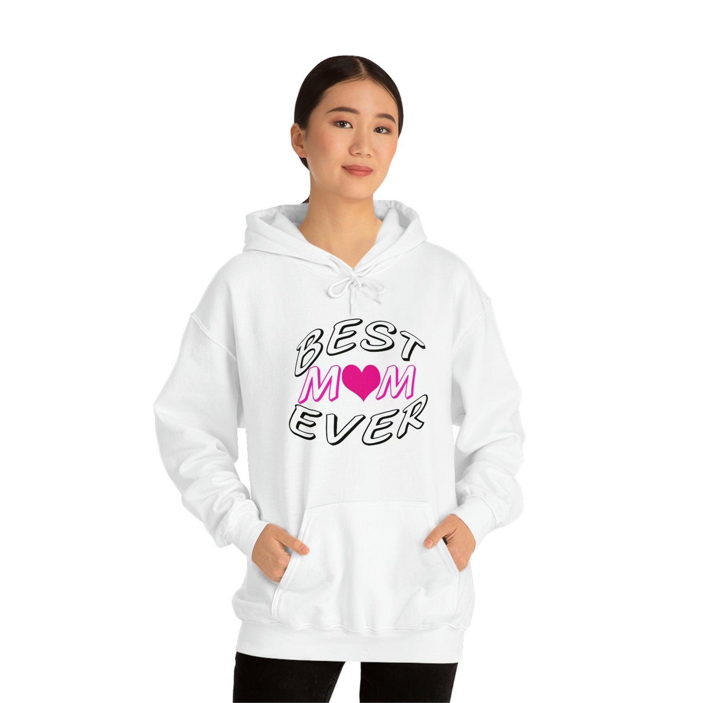 Best Mom Ever Hooded Sweatshirt
