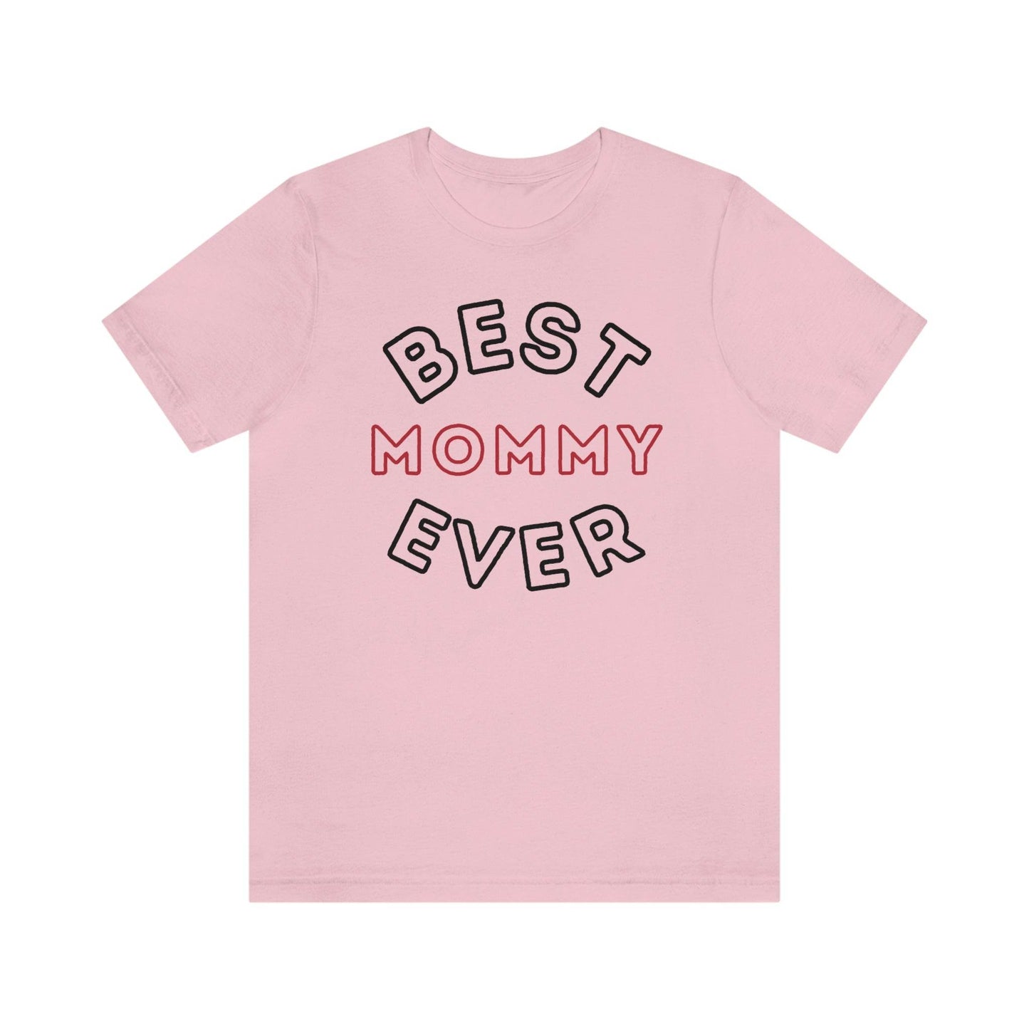 Best Mom Ever Shirt, Mothers day shirt, gift for mom, Mom birthday gift, Mothers day t shirts, Mothers shirts, Best mothers day gifta - Giftsmojo