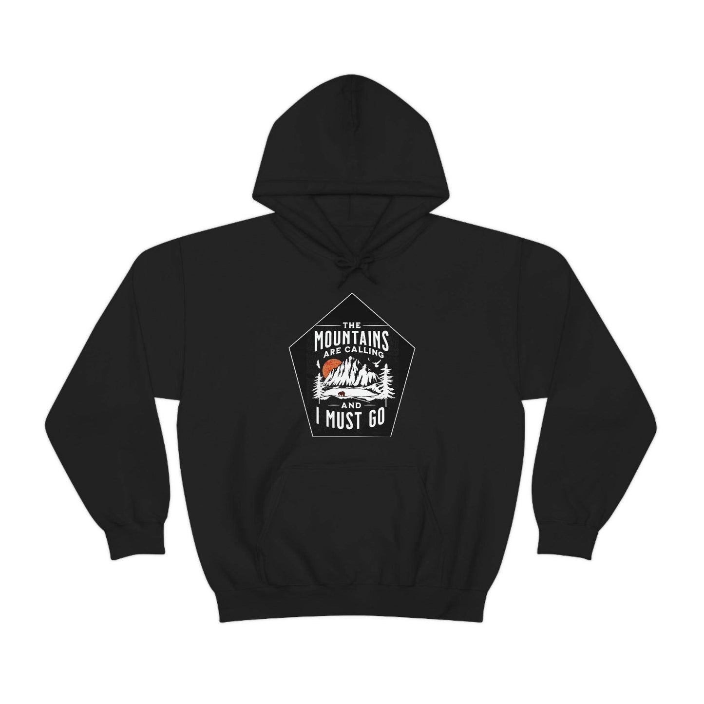 The Mountains are Calling and I Must Go, Hooded Sweatshirt - Giftsmojo