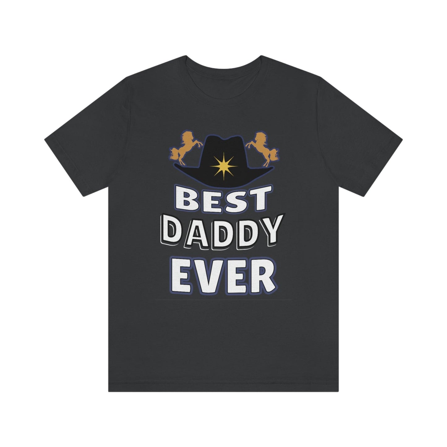 Best Daddy Ever Shirt - Gift for dad