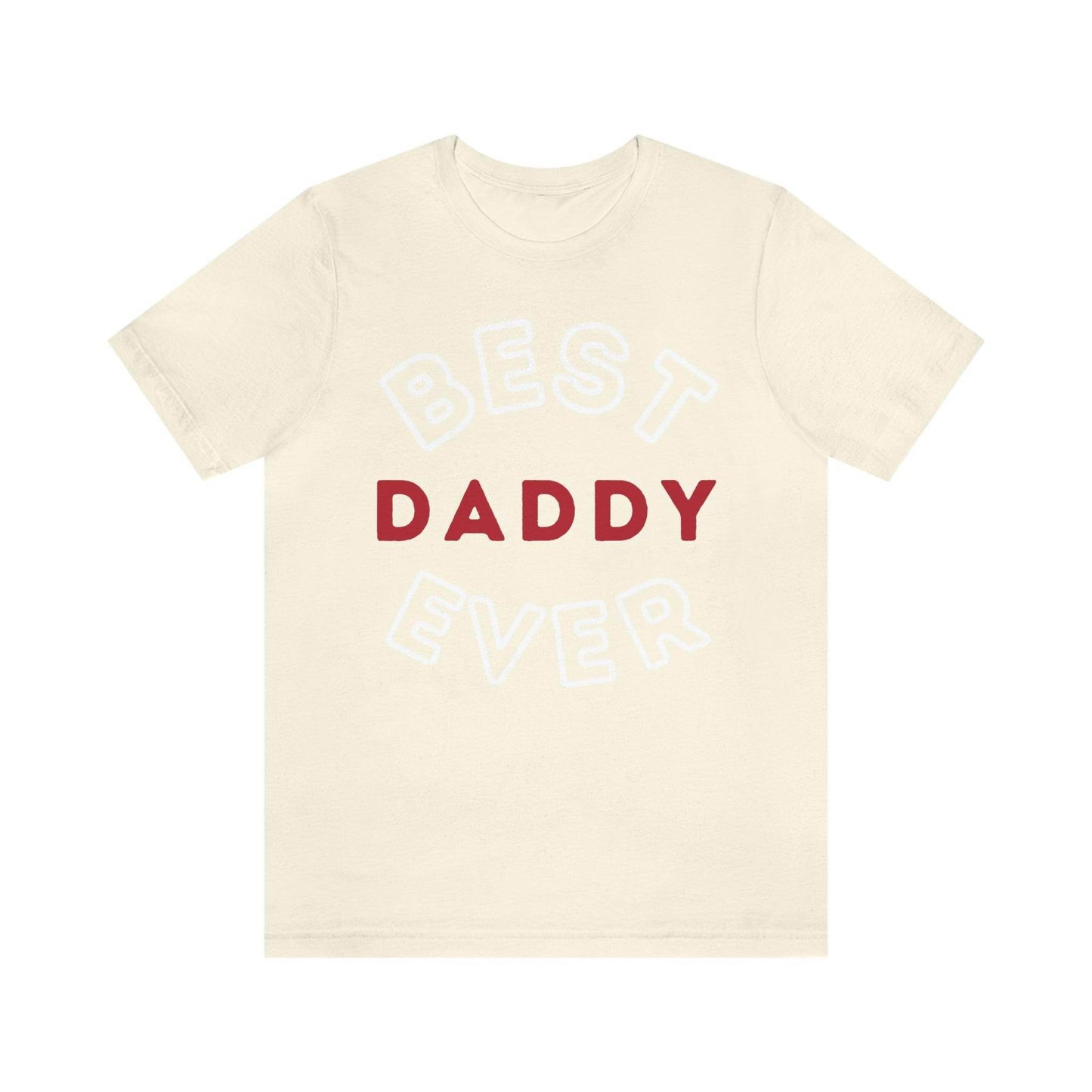 Dad Gift - Best Dad Gift - Best Daddy Ever Shirt -Dad Shirt - Funny Fathers Gift - Husband Gift - Funny Dad Tshirt - Dad Birthday Gift - Giftsmojo