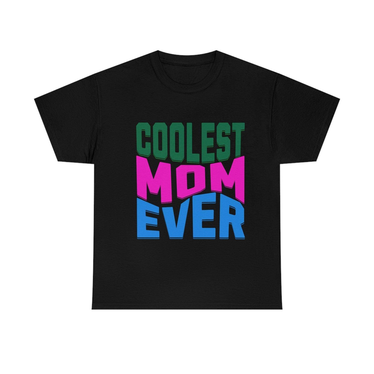 Coolest Mom Ever Tee - Giftsmojo