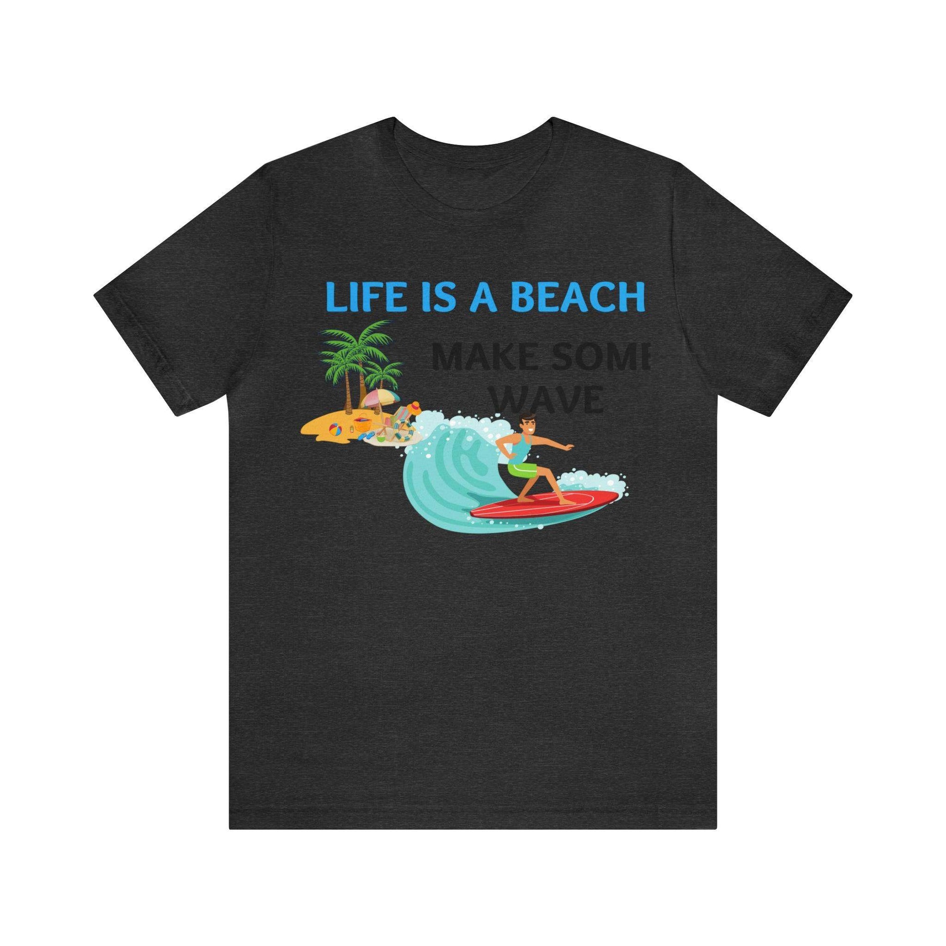 Life is a Beach shirt, Beach t-shirt, Summer shirt, Relaxing beachwear, Coastal fashion, Beach-inspired clothing, Beach adventure apparel - Giftsmojo