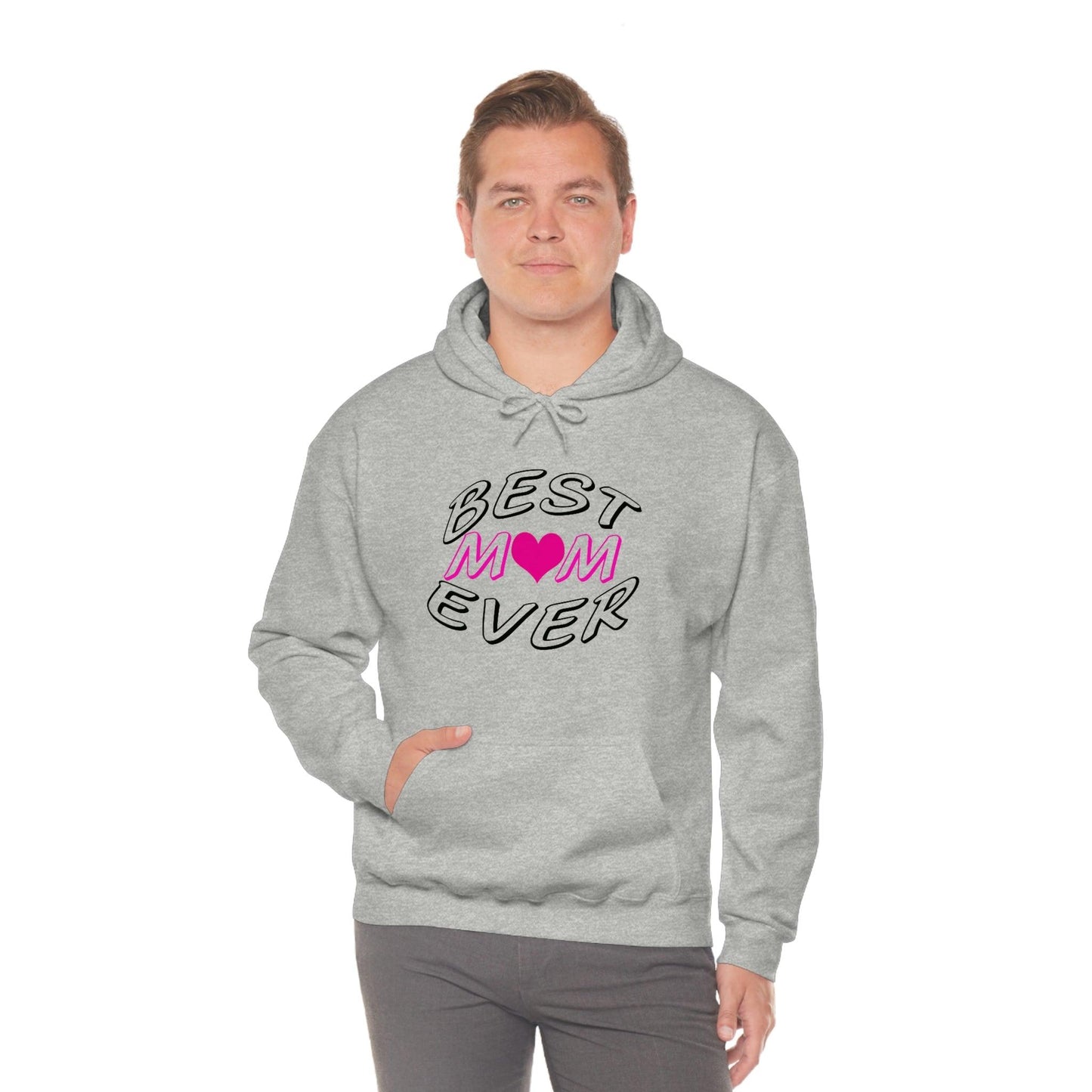 Best Mom Ever Hooded Sweatshirt