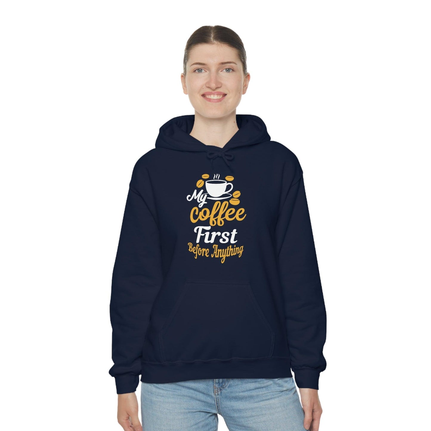 My coffee first before anything Hoodie