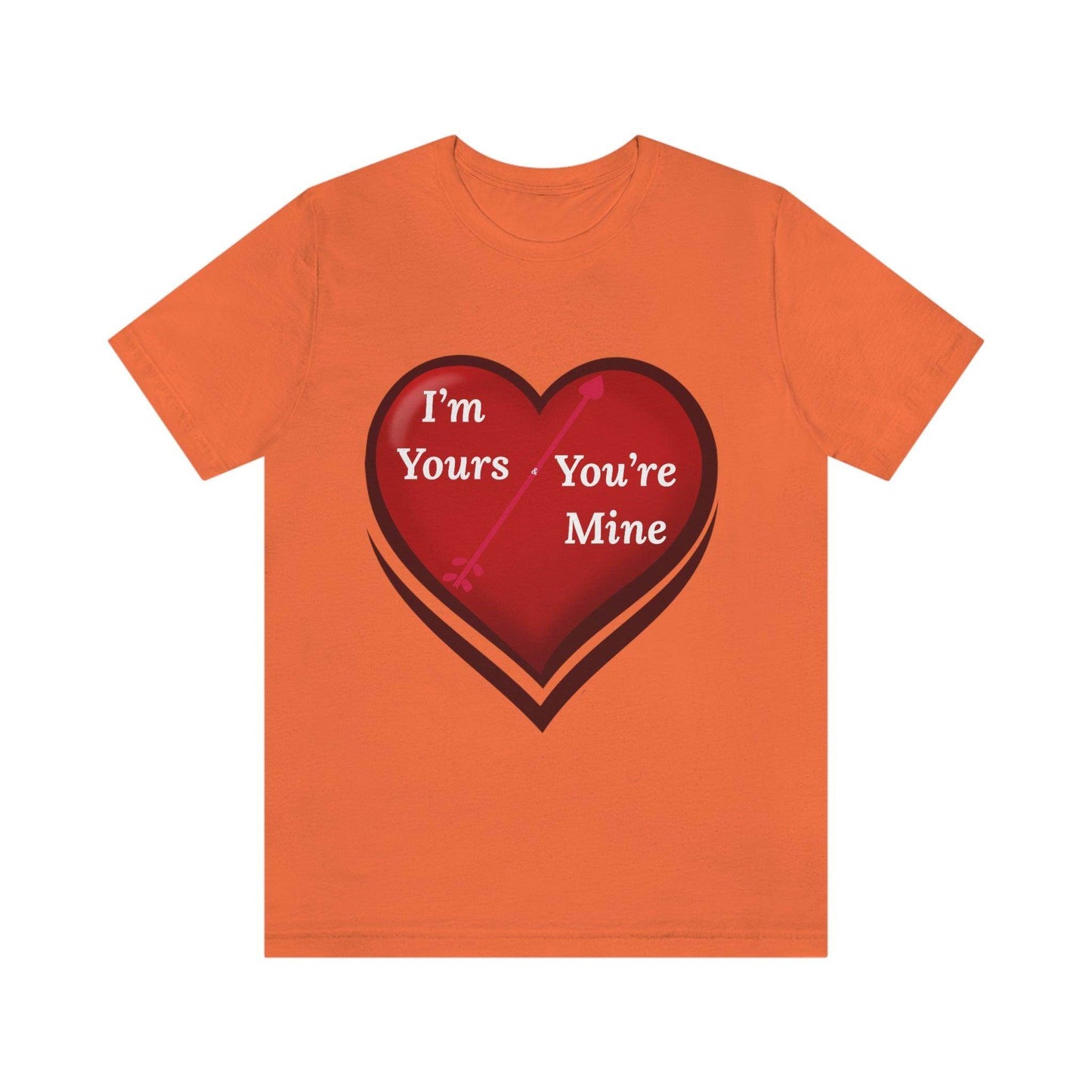 I'm Yours and You're Mine Heart Tee - Giftsmojo