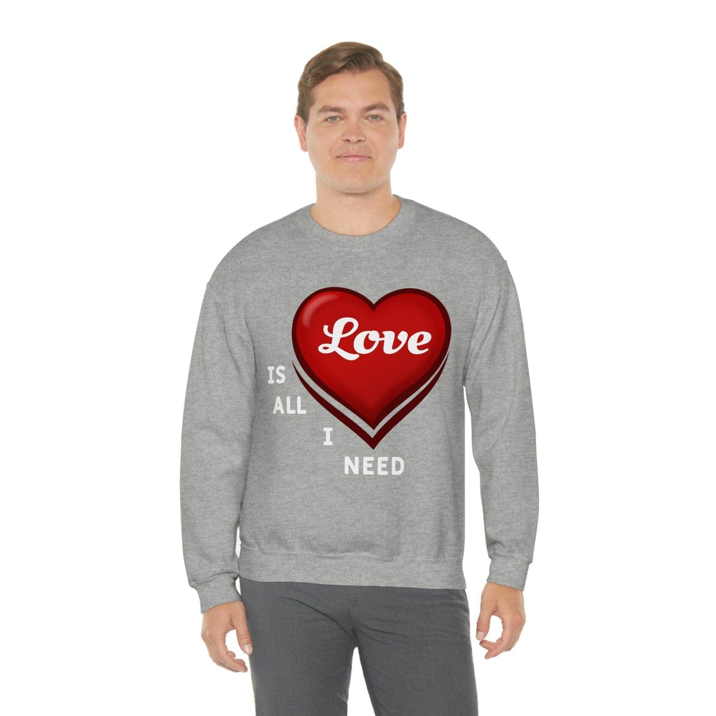 love is all I Need Sweatshirt - Giftsmojo